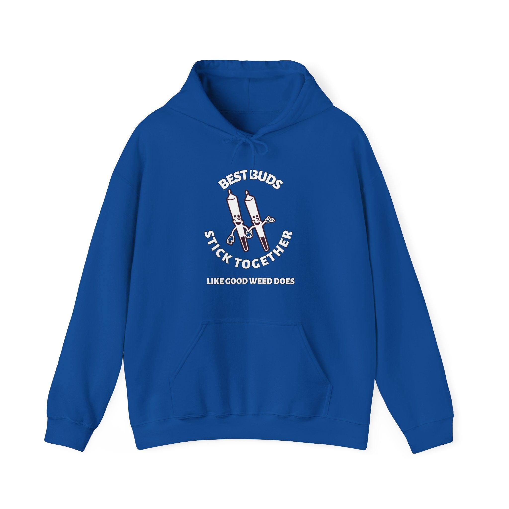 Best Buds Stick Together Like Good Weed Does - Hoodie - Witty Twisters Fashions