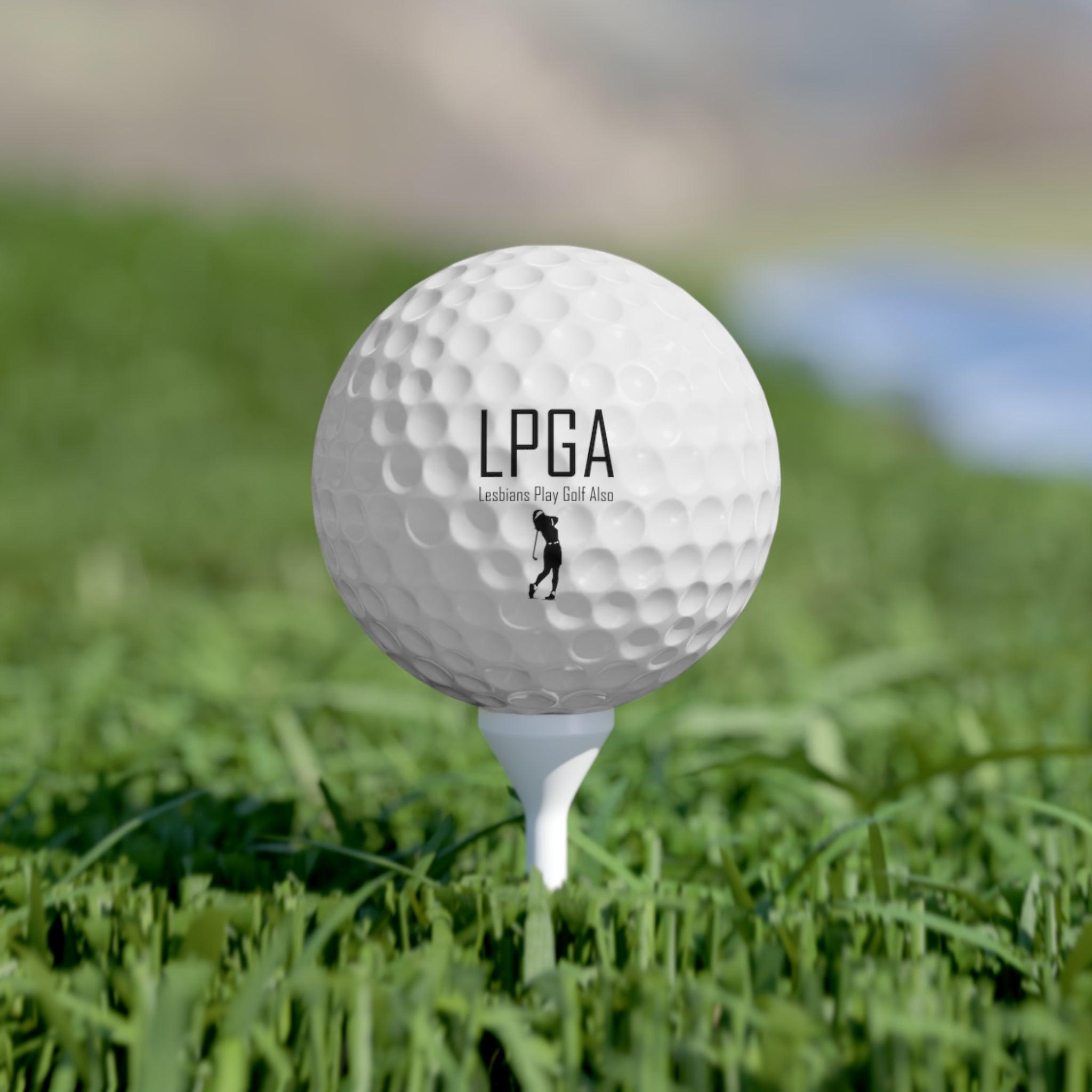 LPGA Lesbians Play Golf Also - Golf Balls, 6pcs