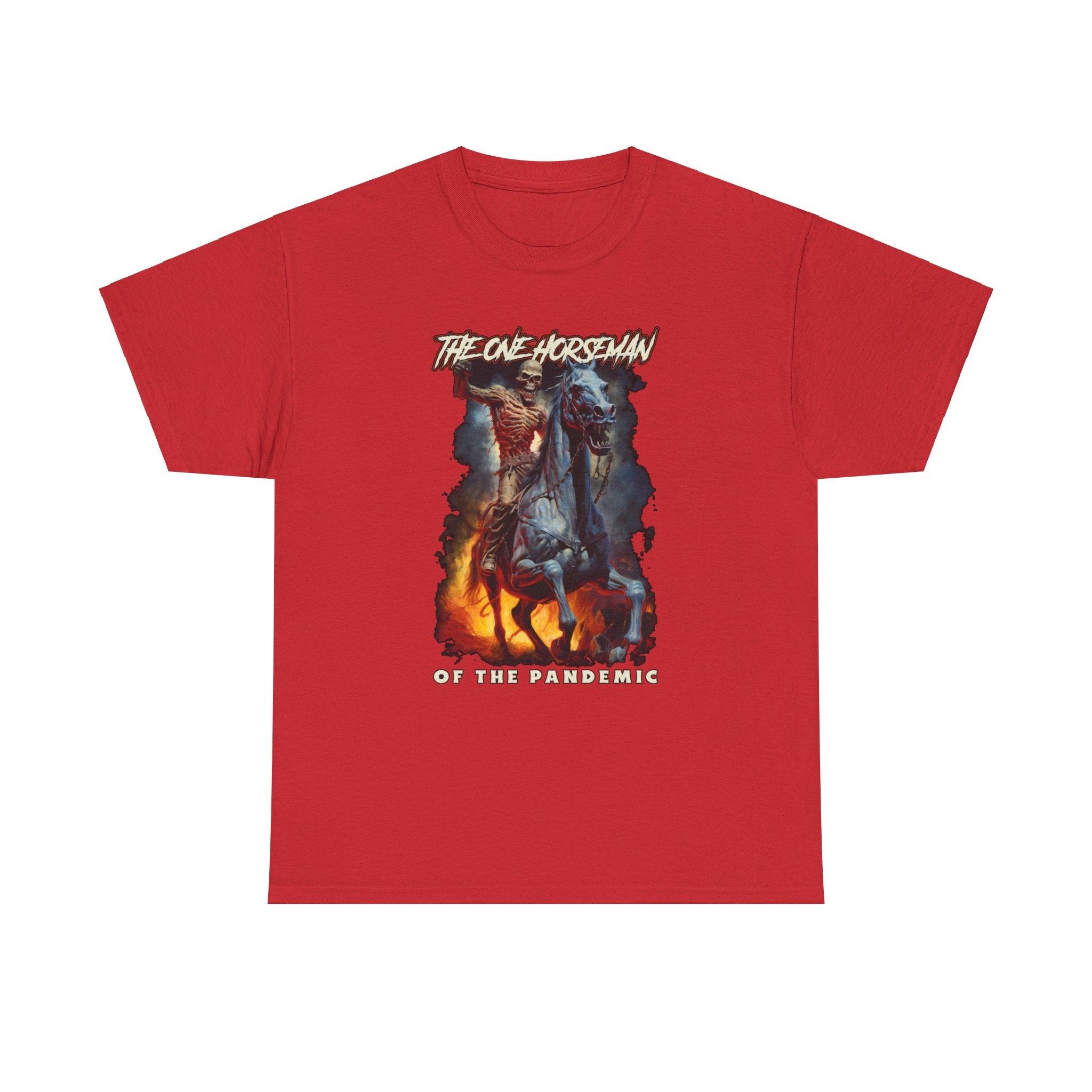 The One Horseman of the Pandemic - T-Shirt - Witty Twisters Fashions