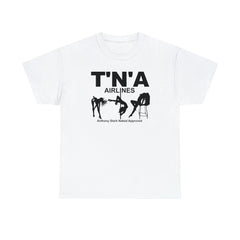 T'N'A Airlines Anthony Stark Naked Approved - T-Shirt - Witty Twisters Fashions