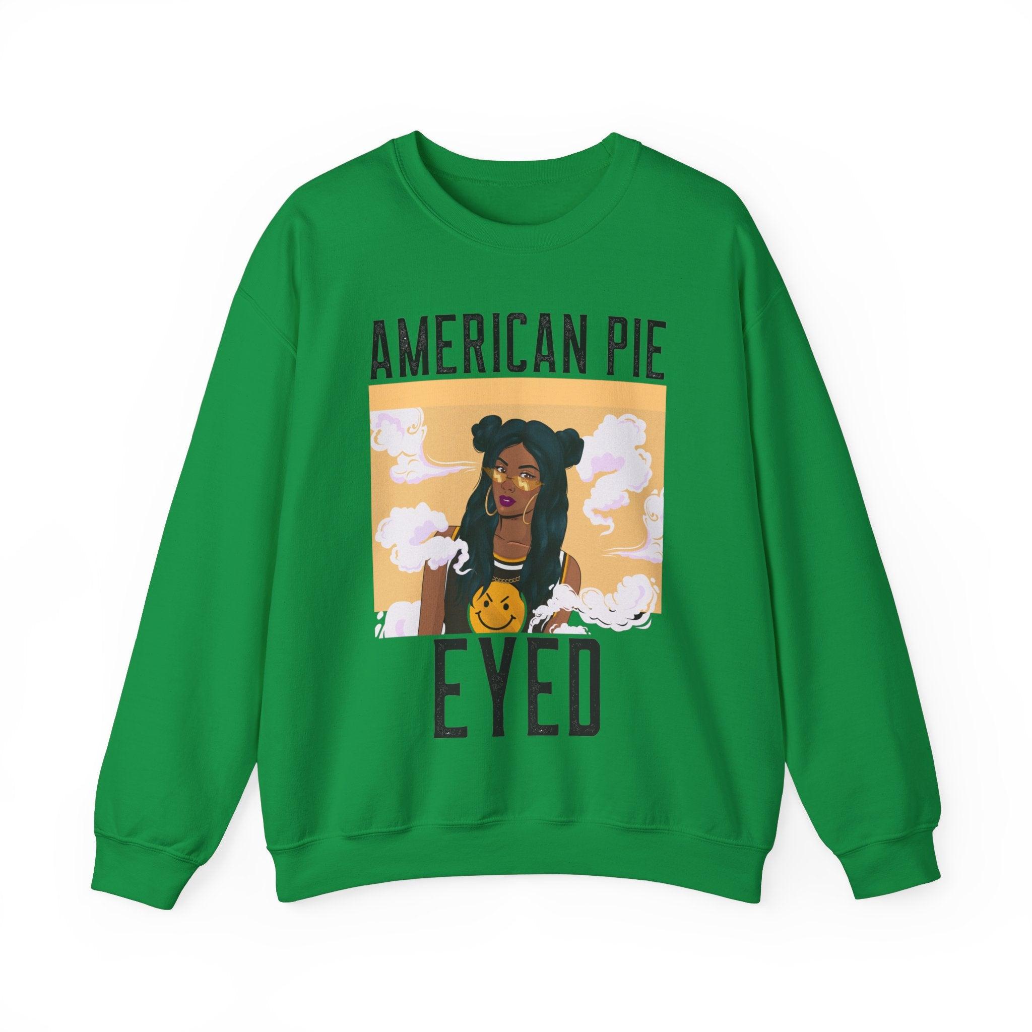 American Pie Eyed - Sweatshirt - Witty Twisters T-Shirts