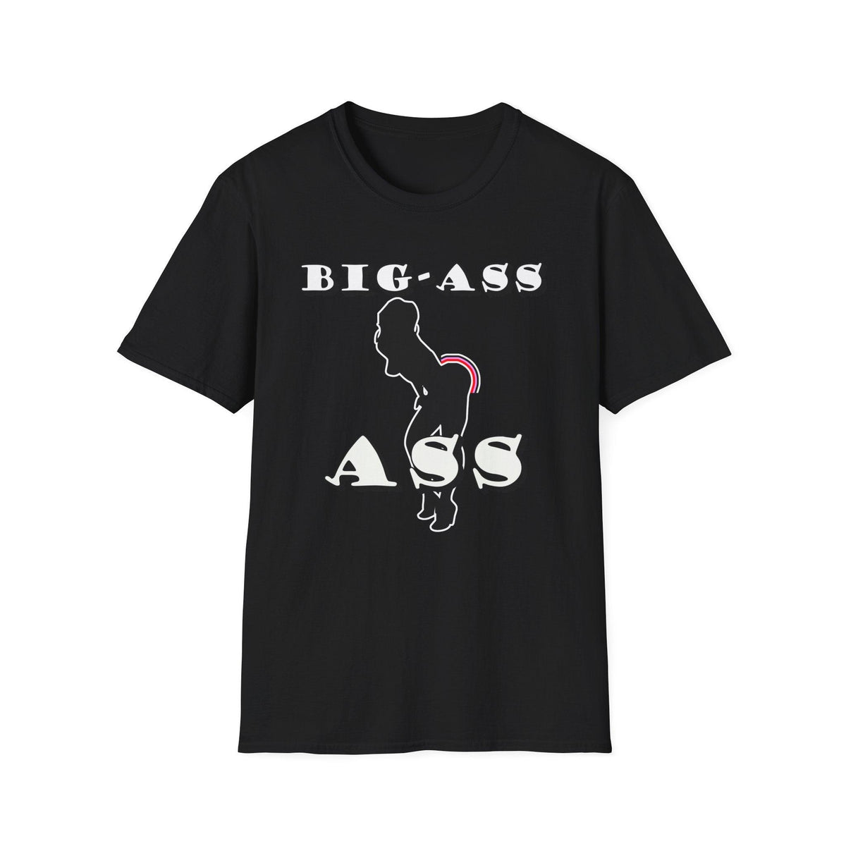 Big-Ass Ass - Softstyle T-shirt - Witty Twisters Fashions