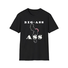 Big-Ass Ass - Softstyle T-shirt - Witty Twisters Fashions