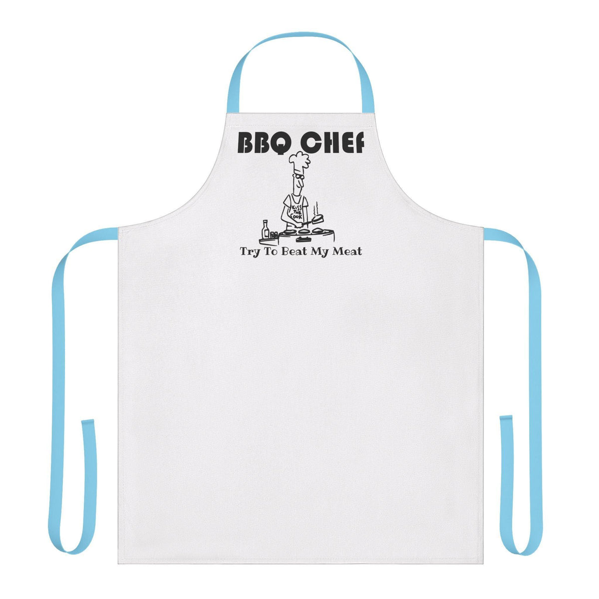BBQ Chef Try To Beat My Meat - Cooking Apron - Witty Twisters Fashions