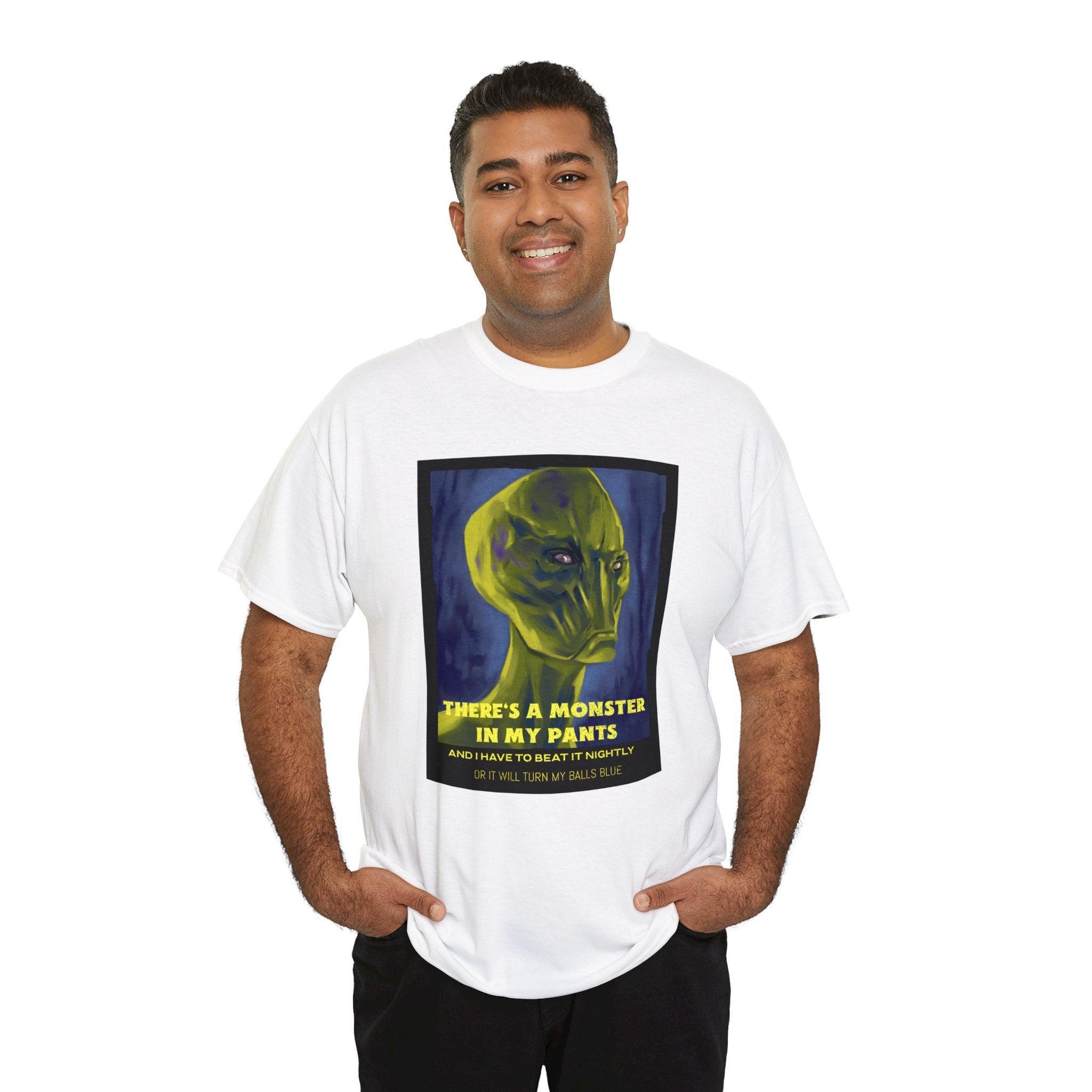 There's a monster in my pants - T-Shirt - Witty Twisters Fashions