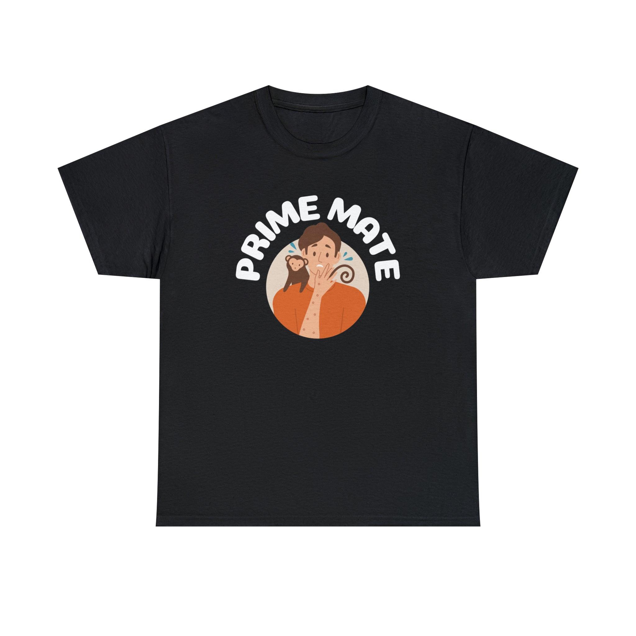 Prime Mate - T-Shirt - Witty Twisters Fashions