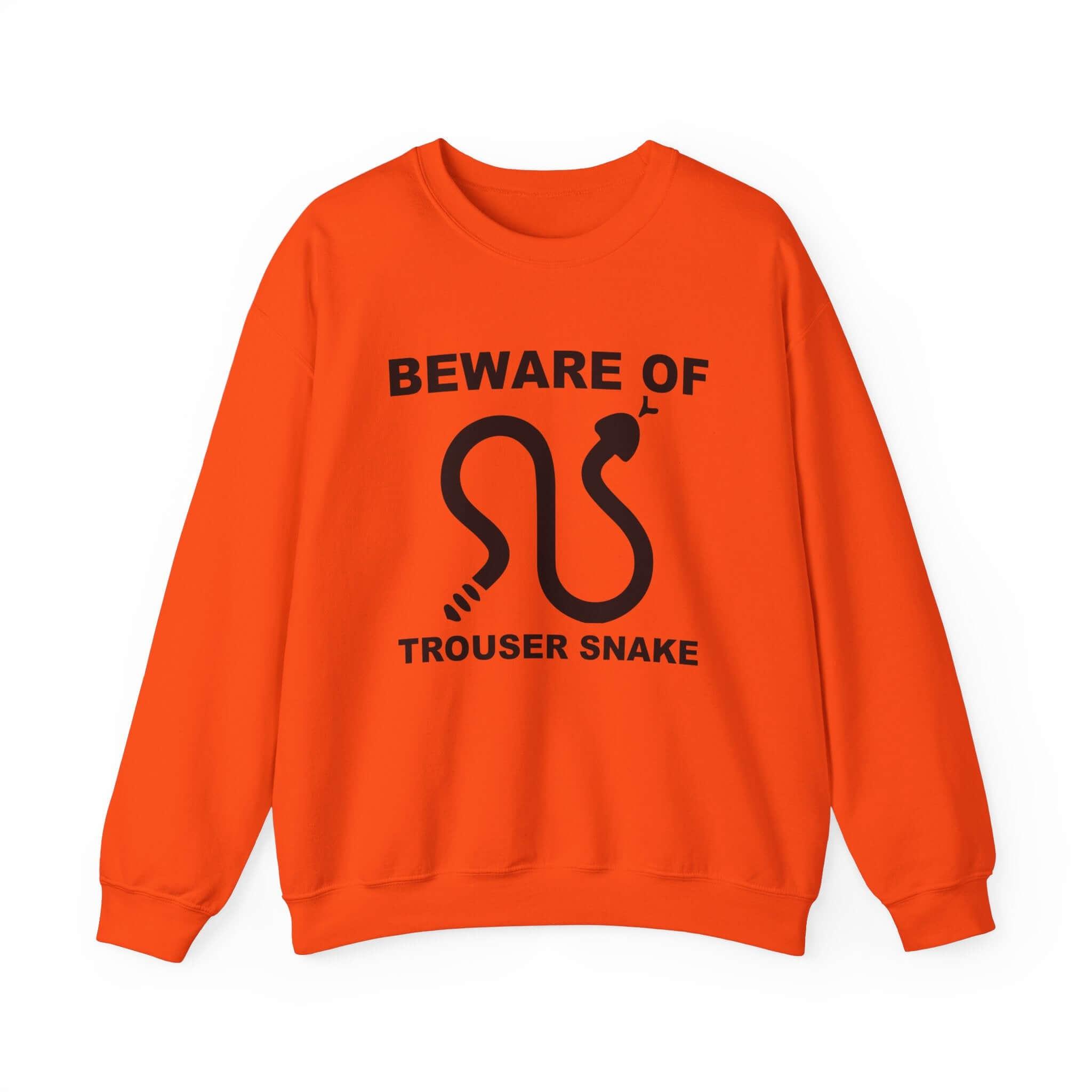 Beware Of Trouser Snake - Sweatshirt - Witty Twisters Fashions