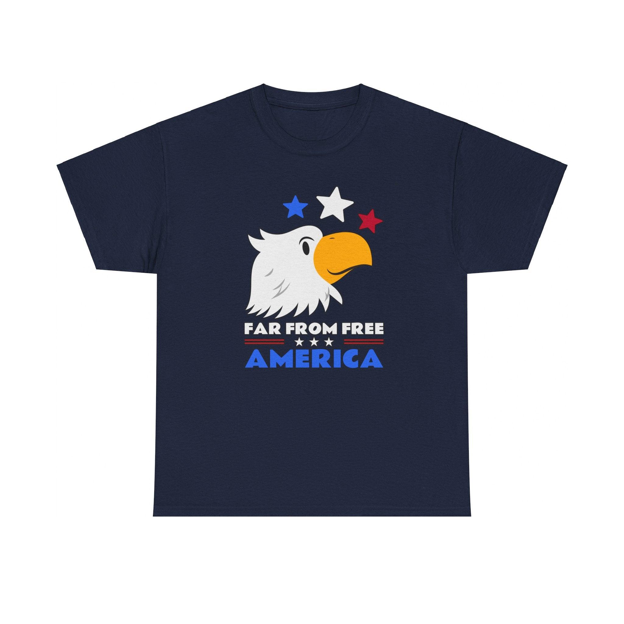 Far From Free America - T-Shirt - Witty Twisters Fashions