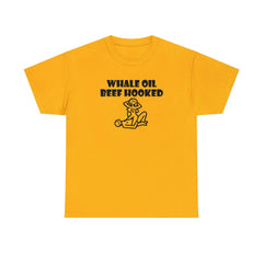 Whale Oil Beef Hooked - T-Shirt - Witty Twisters Fashions