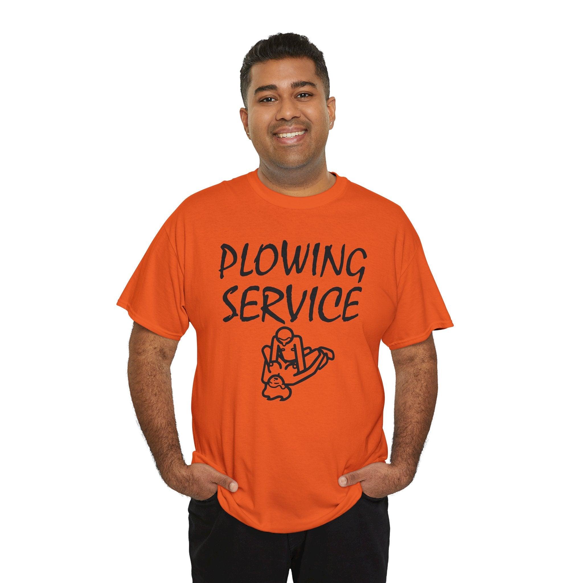 Plowing Service - T-Shirt - Witty Twisters Fashions