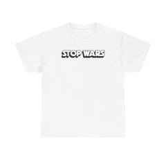 Stop Wars - T-Shirt - Witty Twisters Fashions