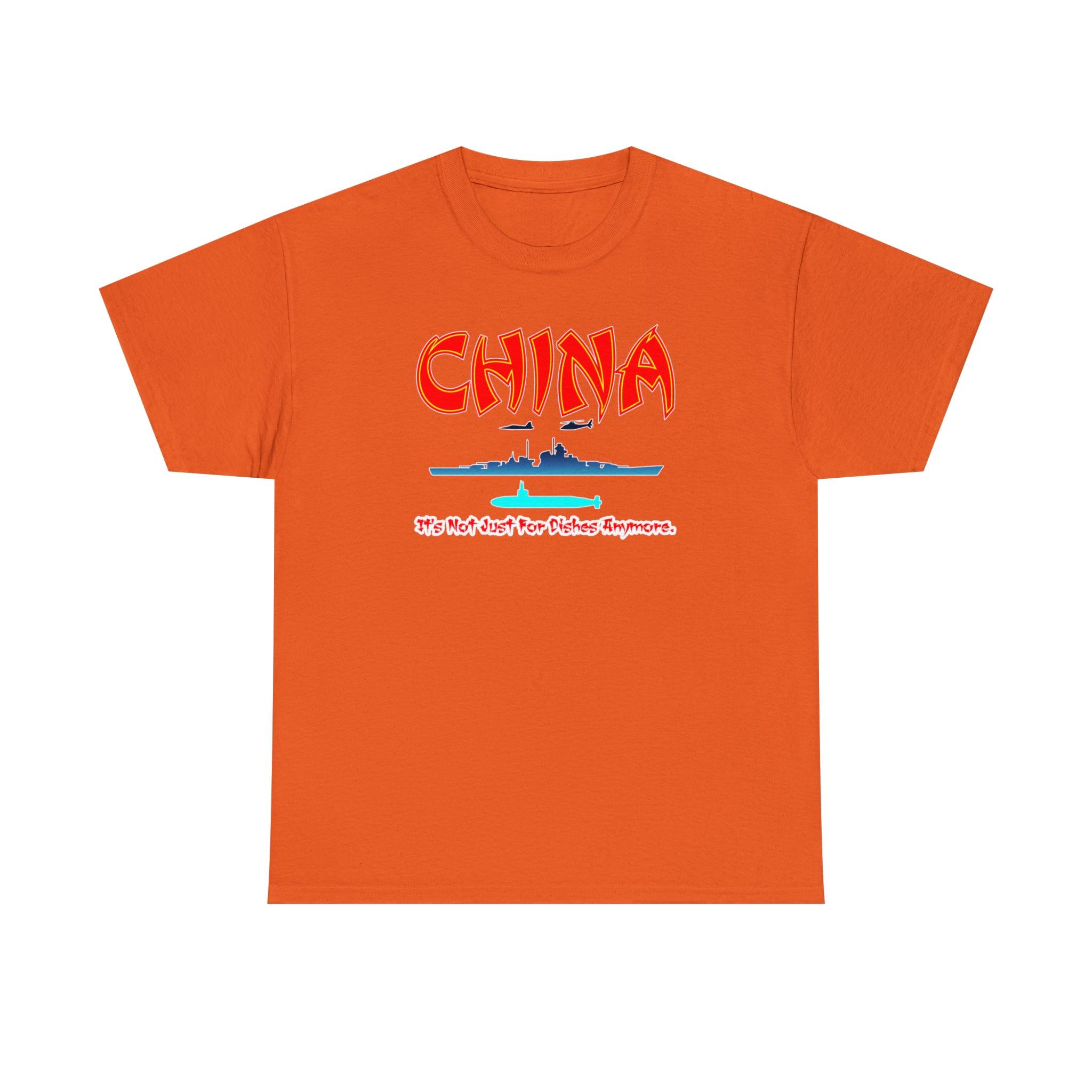 China It's Not Just For Dishes Anymore. - T-Shirt - Witty Twisters Fashions