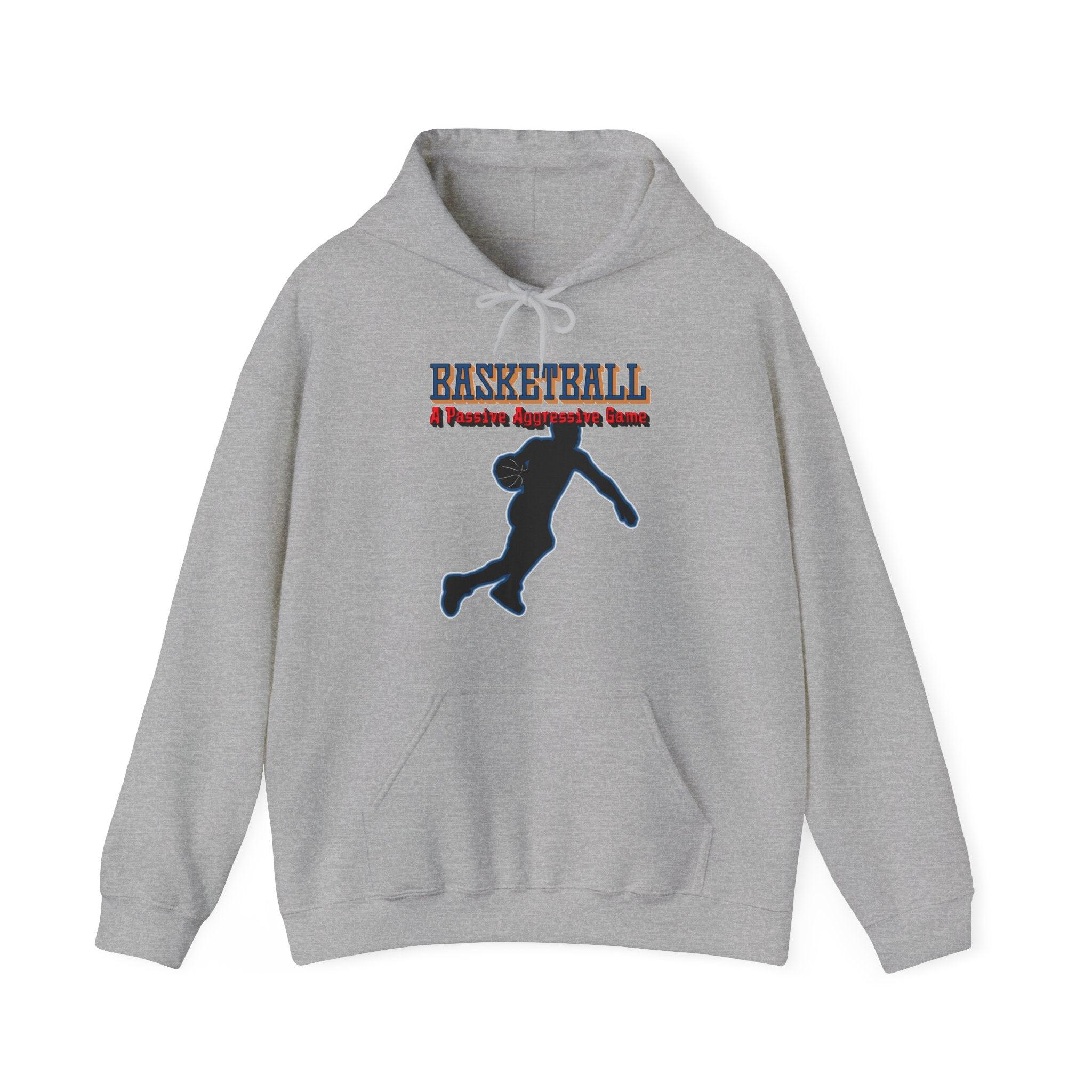 Basketball A Passive Aggressive Game - Hoodie - Witty Twisters Fashions