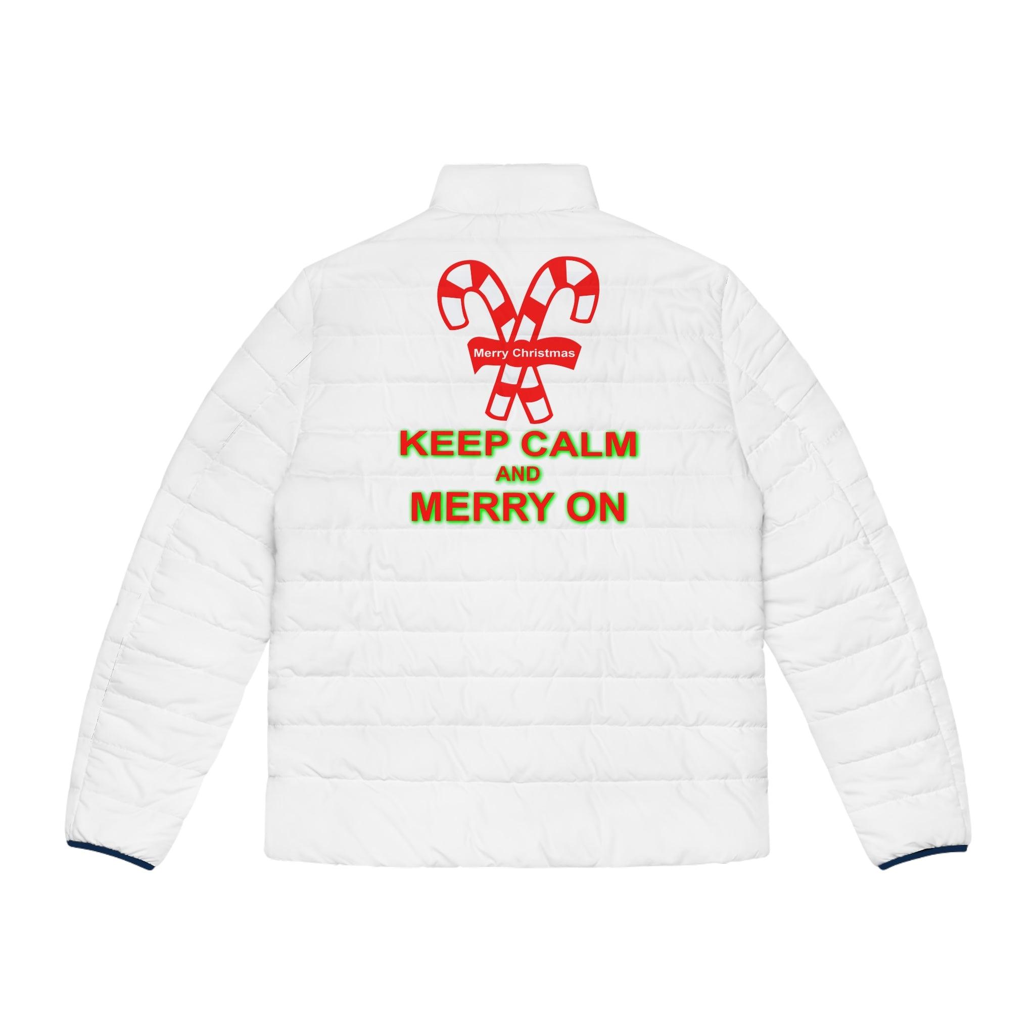 Keep Calm and Merry On - Men’s Puffer Jacket