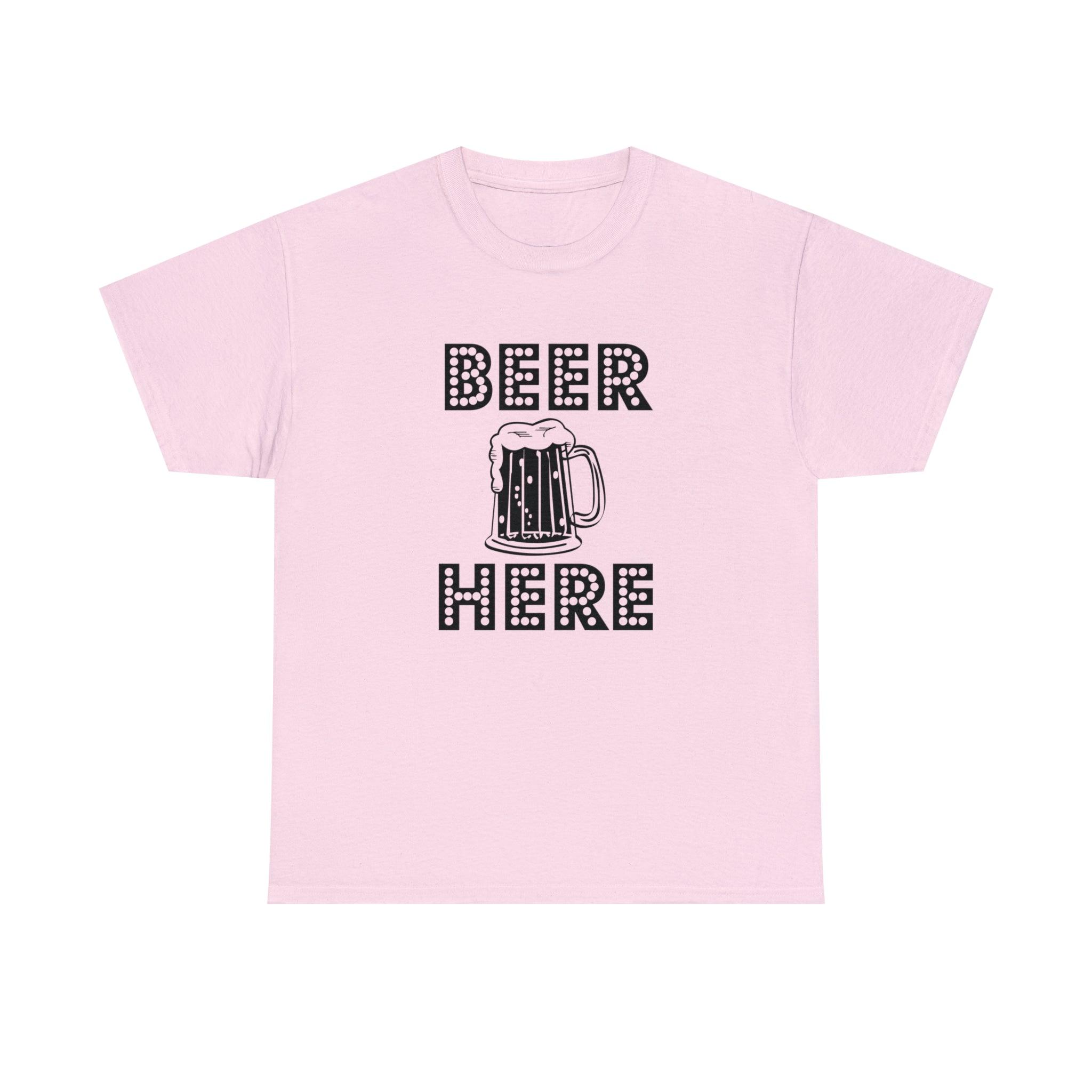 Beer Here - T-Shirt - Witty Twisters Fashions