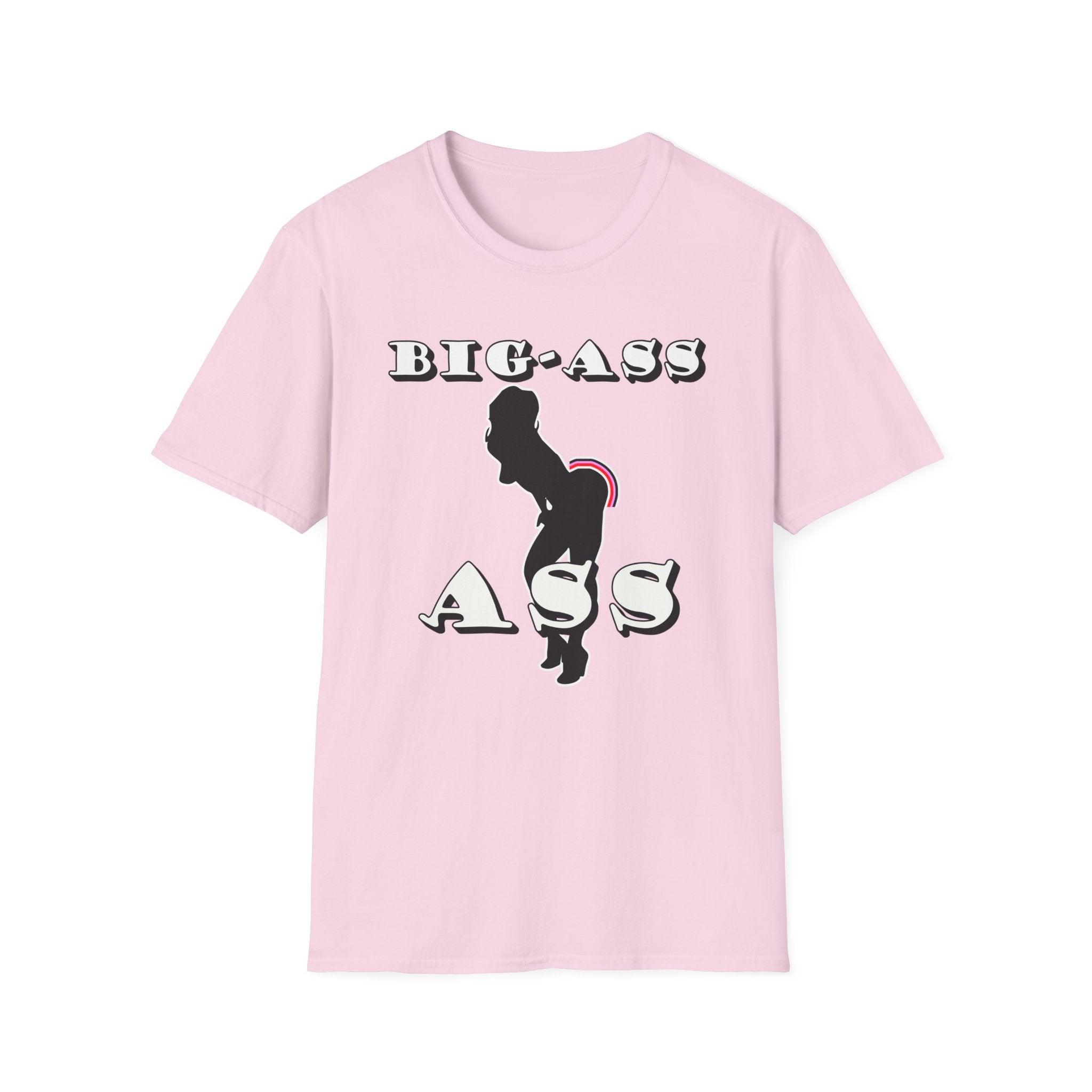 Big-Ass Ass - Softstyle T-shirt - Witty Twisters Fashions