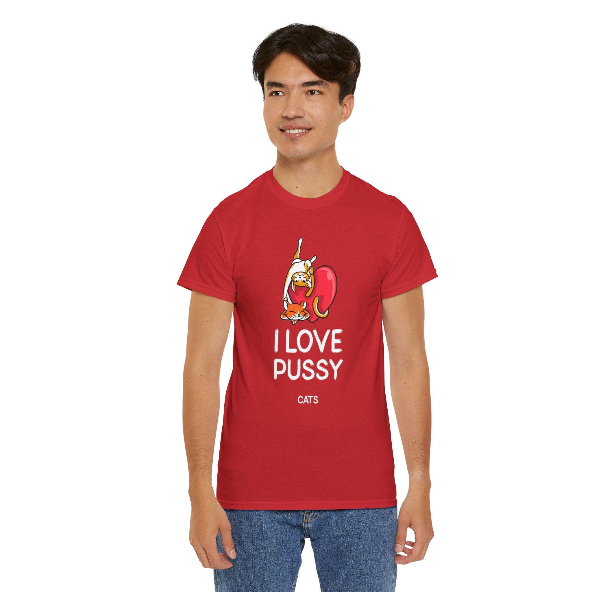 I love pussy cats - T-Shirt - Witty Twisters Fashions