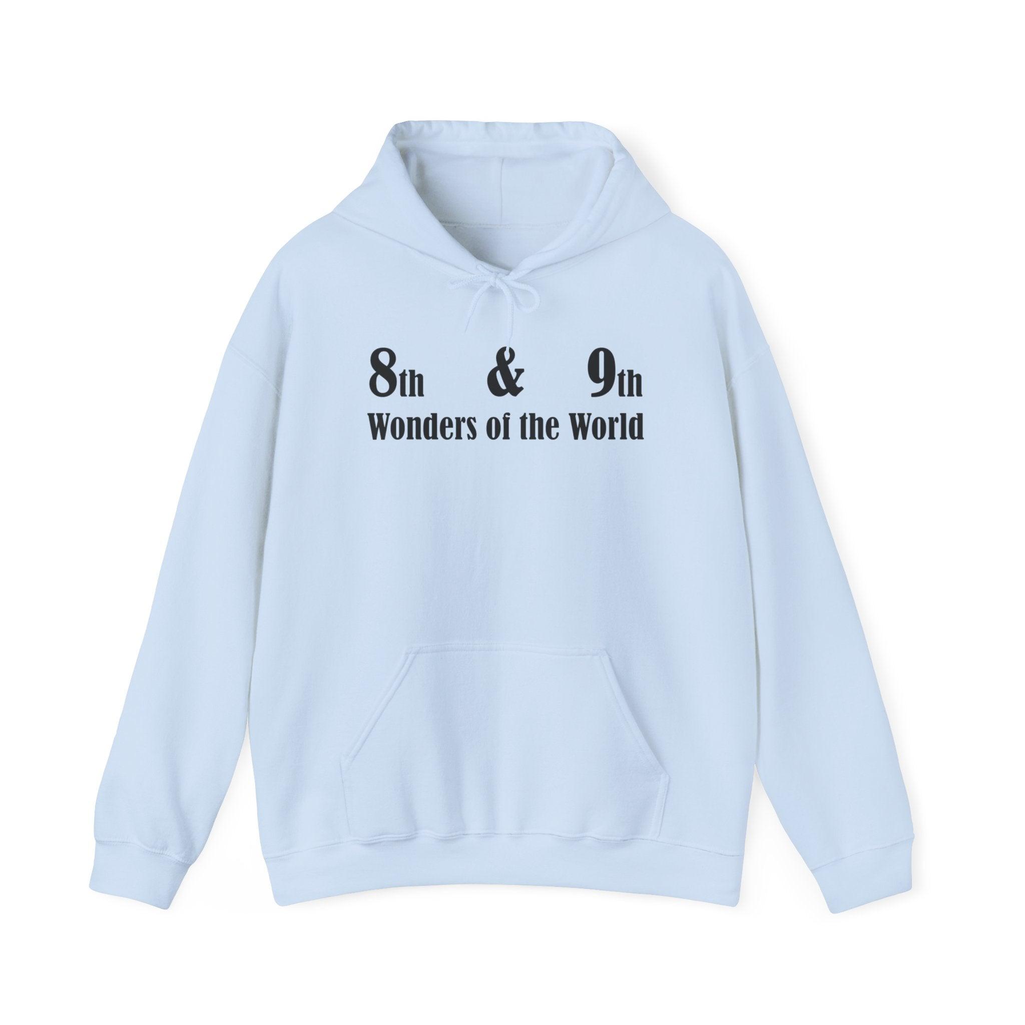 8th and 9th Wonders of the World - Hoodie - Witty Twisters Fashions