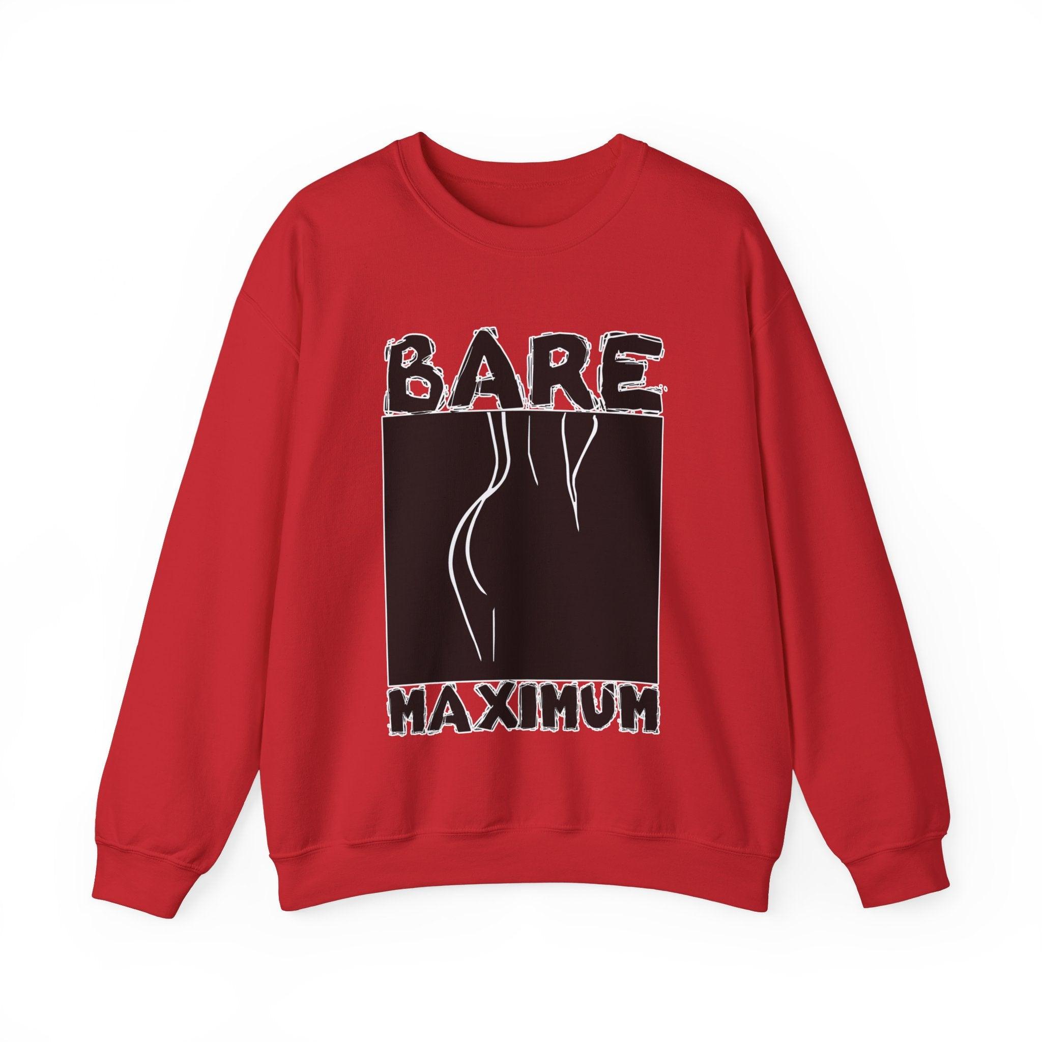 Bare Maximum - Sweatshirt - Witty Twisters Fashions