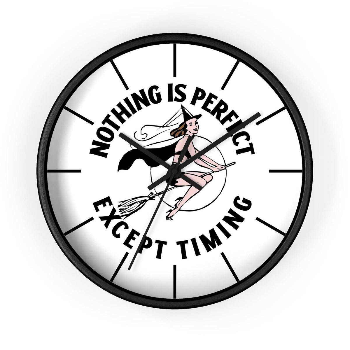 Nothing is perfect except timing - Wall Clock - Witty Twisters Fashions