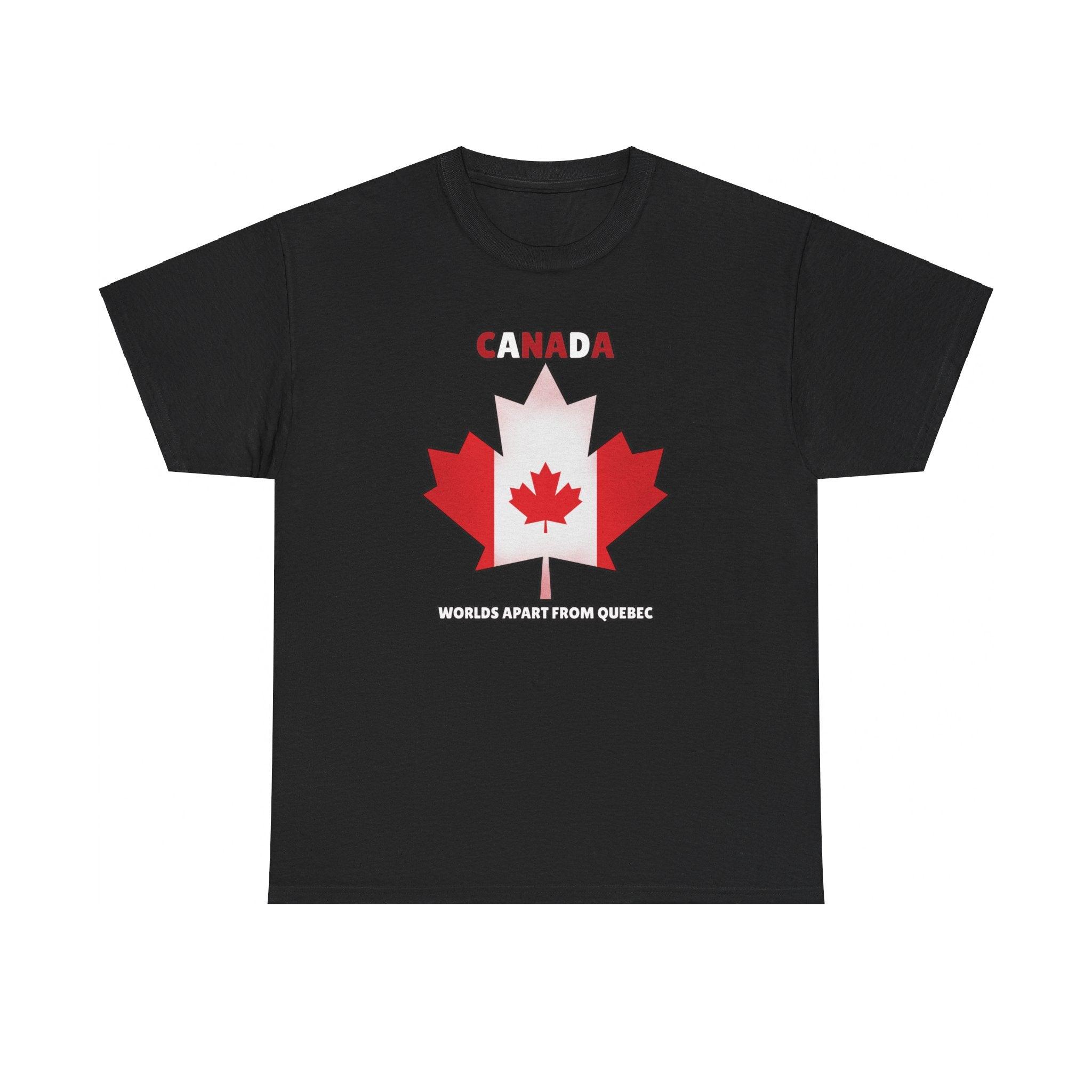 Canada Worlds apart from Quebec - T-shirt - Witty Twisters Fashions