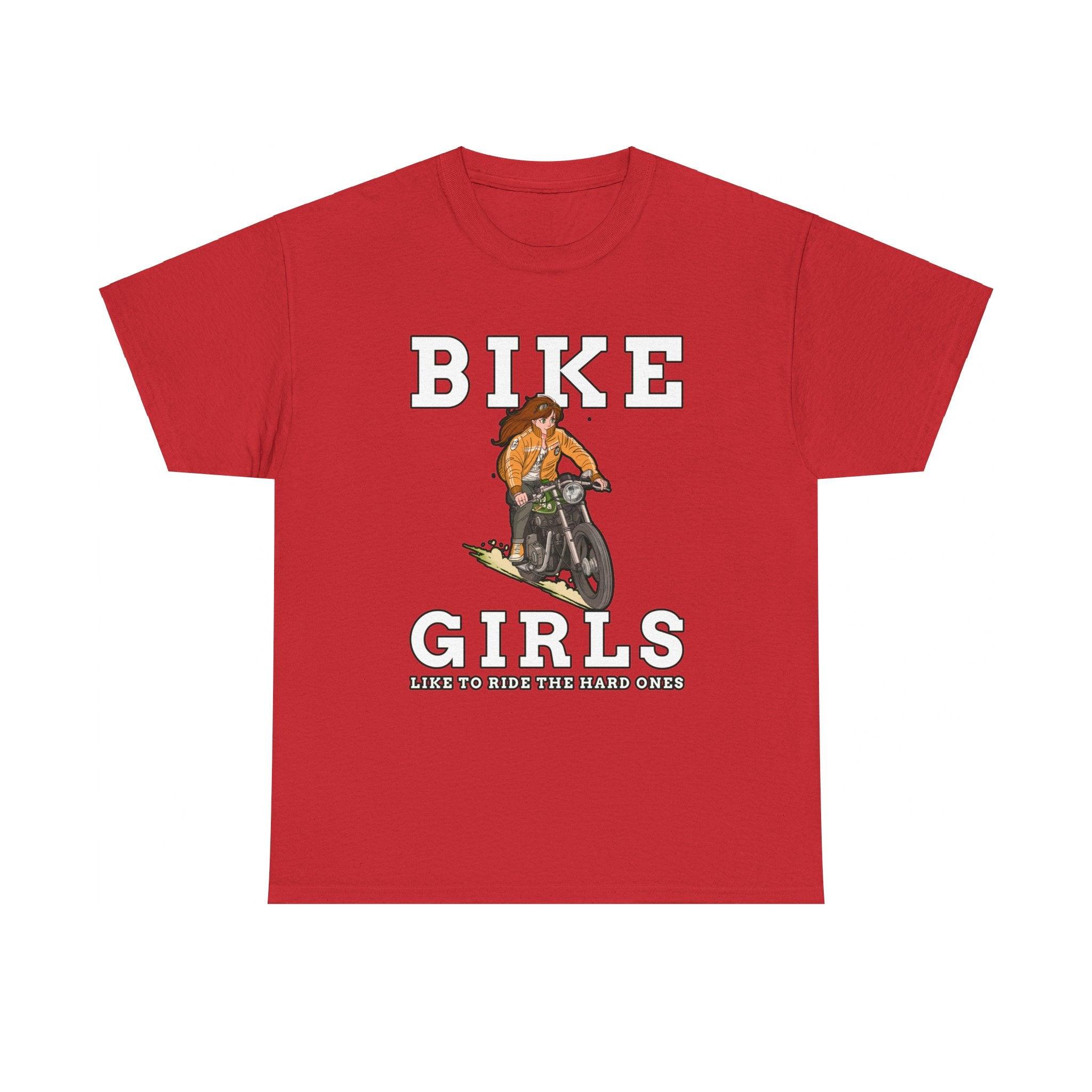 Bike Girls Like to ride the hard ones - T-Shirt - Witty Twisters Fashions