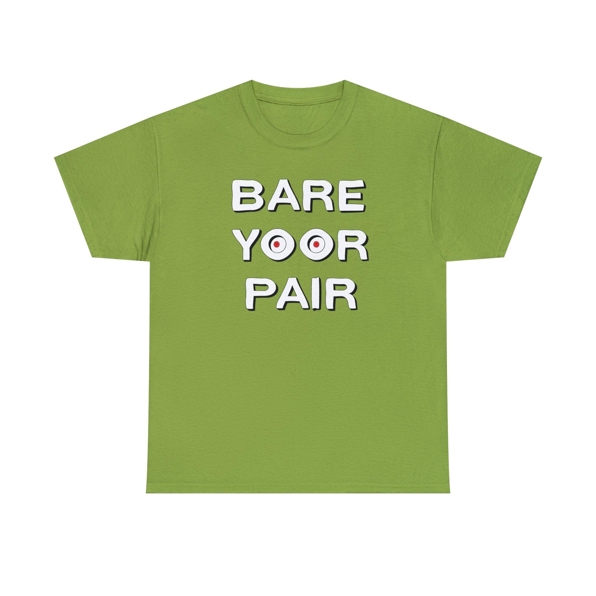 Bare Yoor Pair - T-Shirt - Witty Twisters Fashions