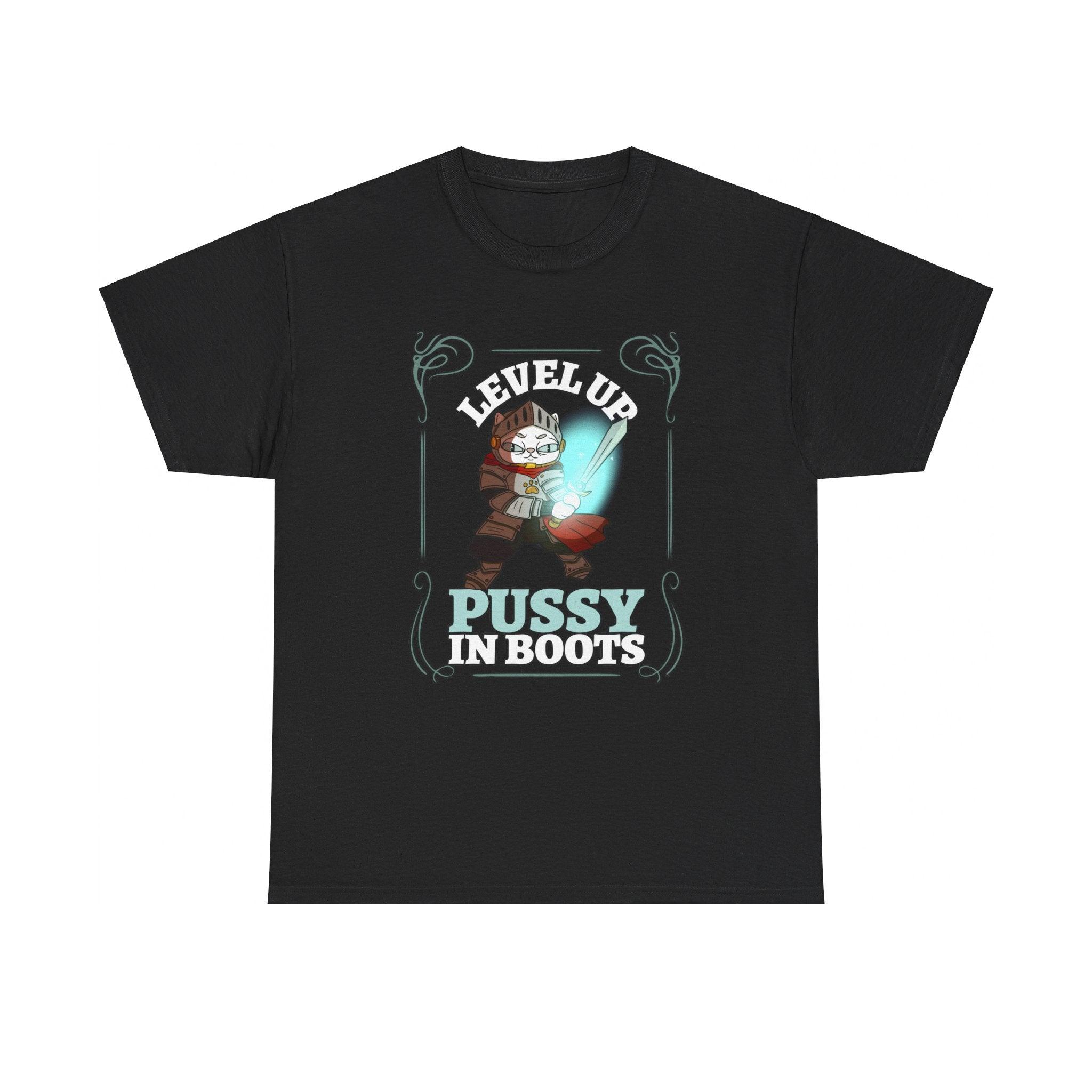 Level Up Pussy In Boots - T-Shirt - Witty Twisters Fashions