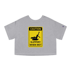 Caution Slippery When Wet - Women's Crop Top - Witty Twisters Fashions