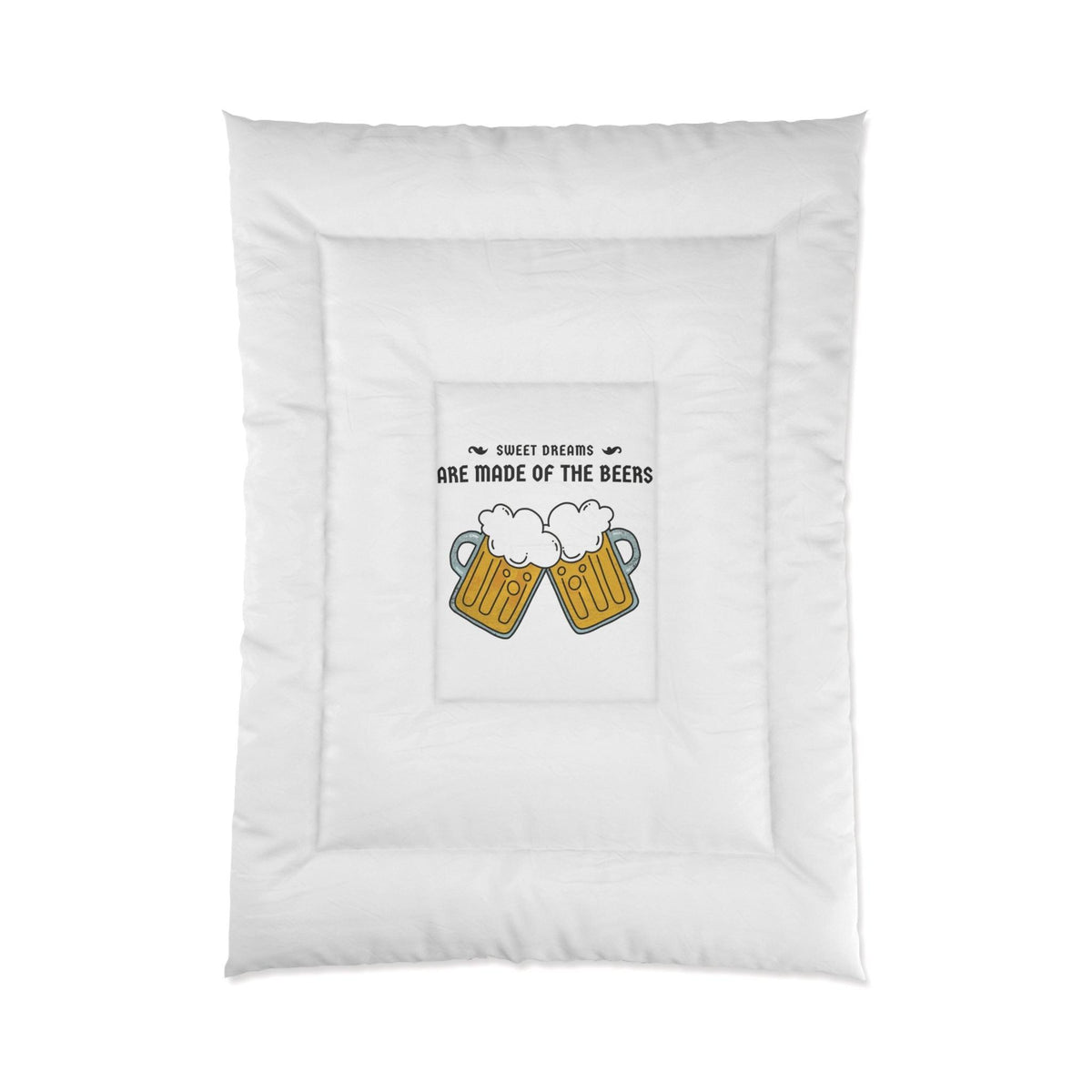 Sweet dreams are made of the beers - Bed Comforter - Witty Twisters Fashions