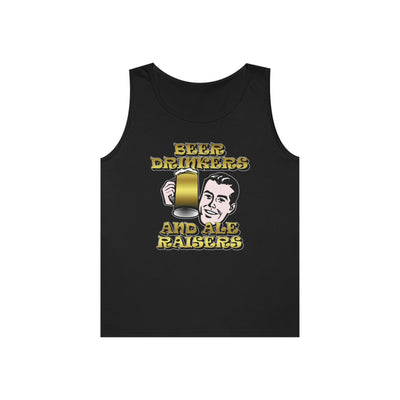 Beer Drinkers and Ale Raisers - Tank Top - Witty Twisters T-Shirts