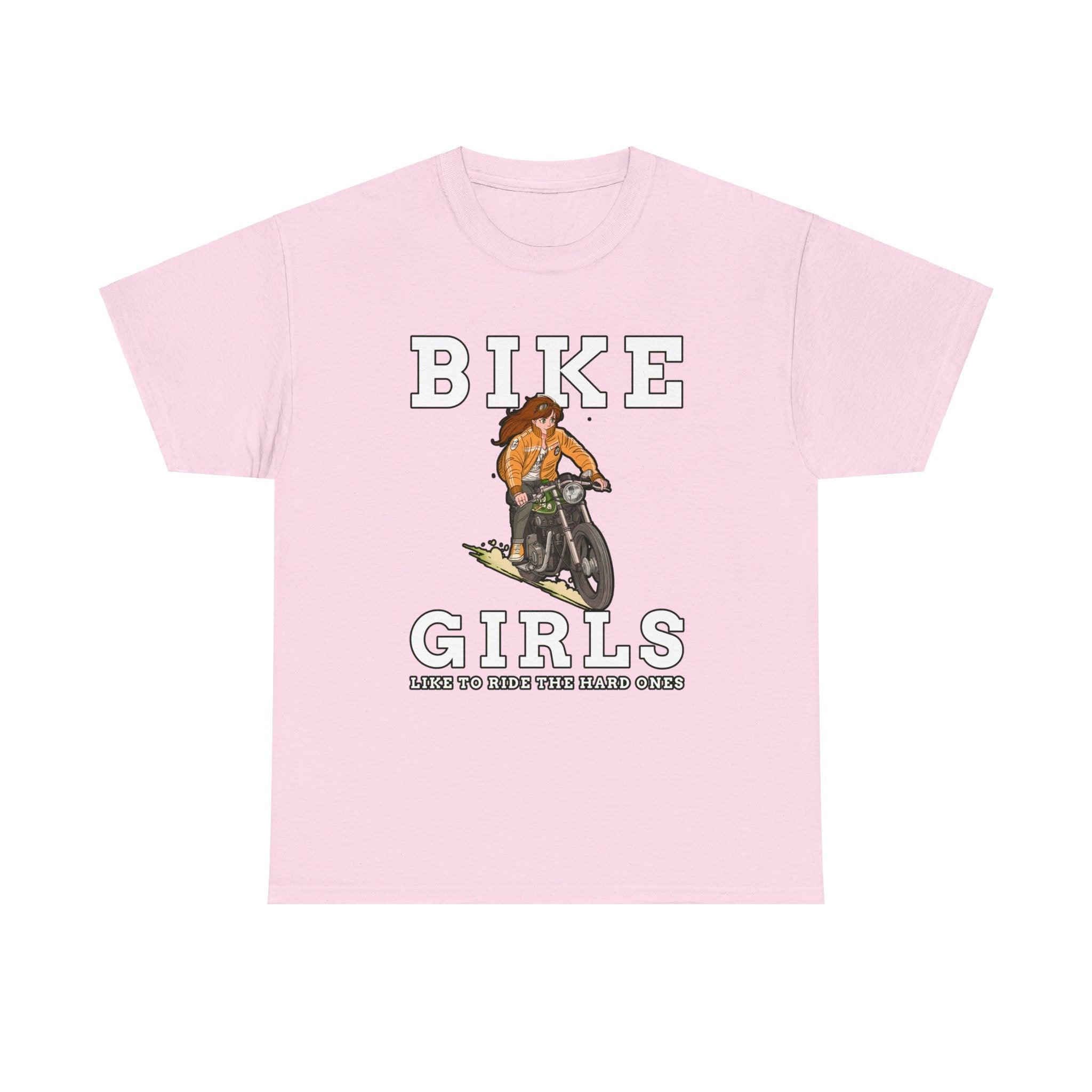 Bike Girls Like to ride the hard ones - T-Shirt - Witty Twisters Fashions