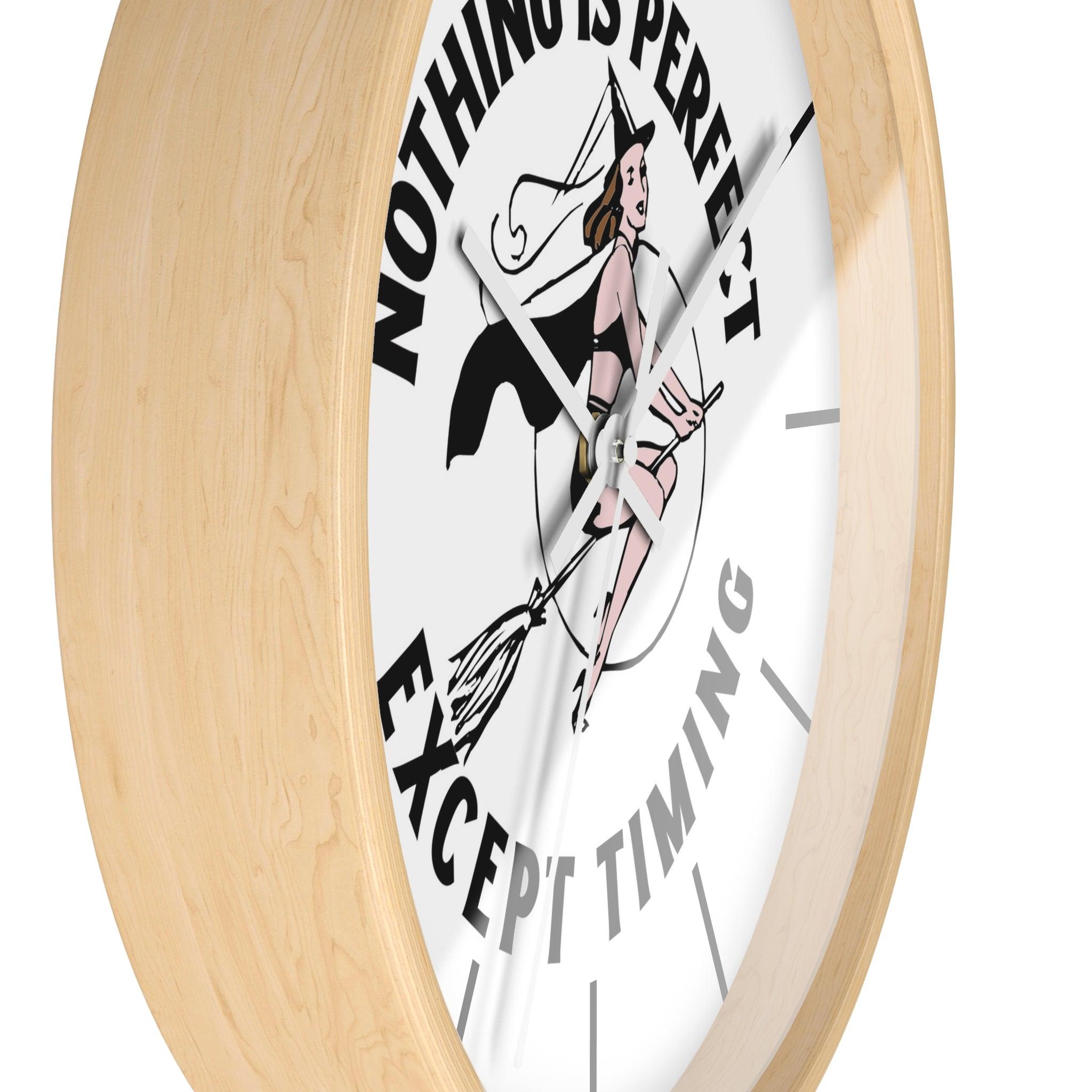 Nothing is perfect except timing - Wall Clock - Witty Twisters Fashions