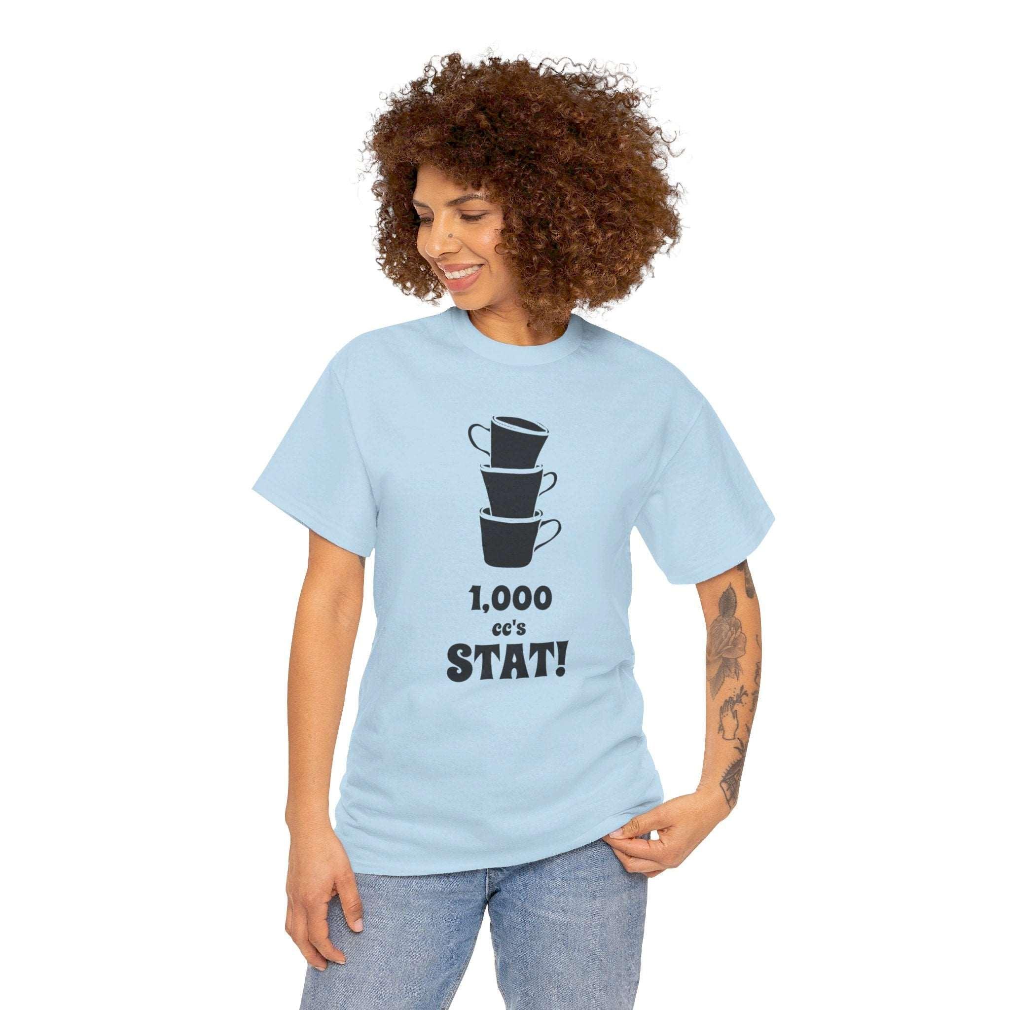 1,000 cc's Stat! - T-Shirt - Witty Twisters Fashions