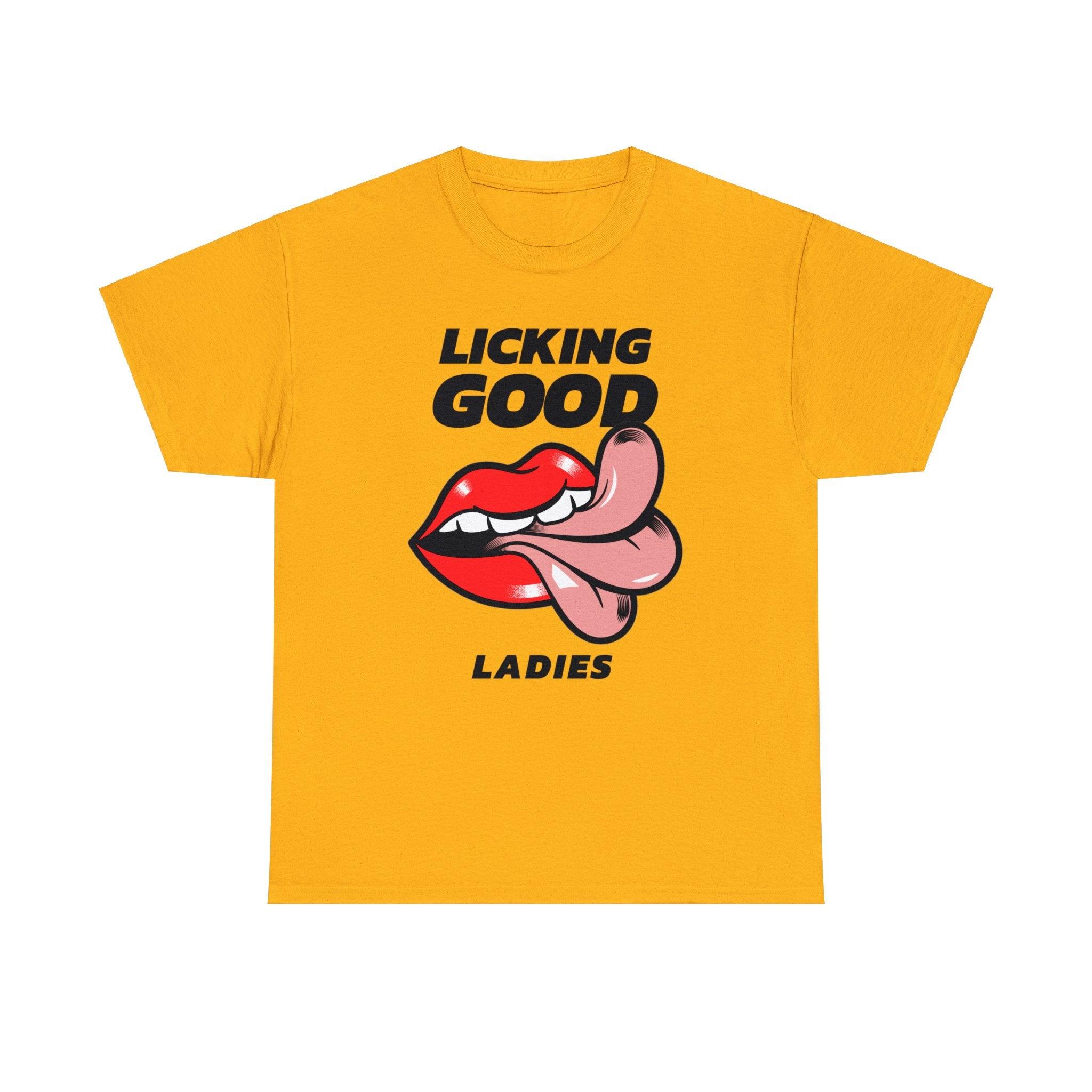 Licking Good Ladies - T-Shirt - Witty Twisters Fashions