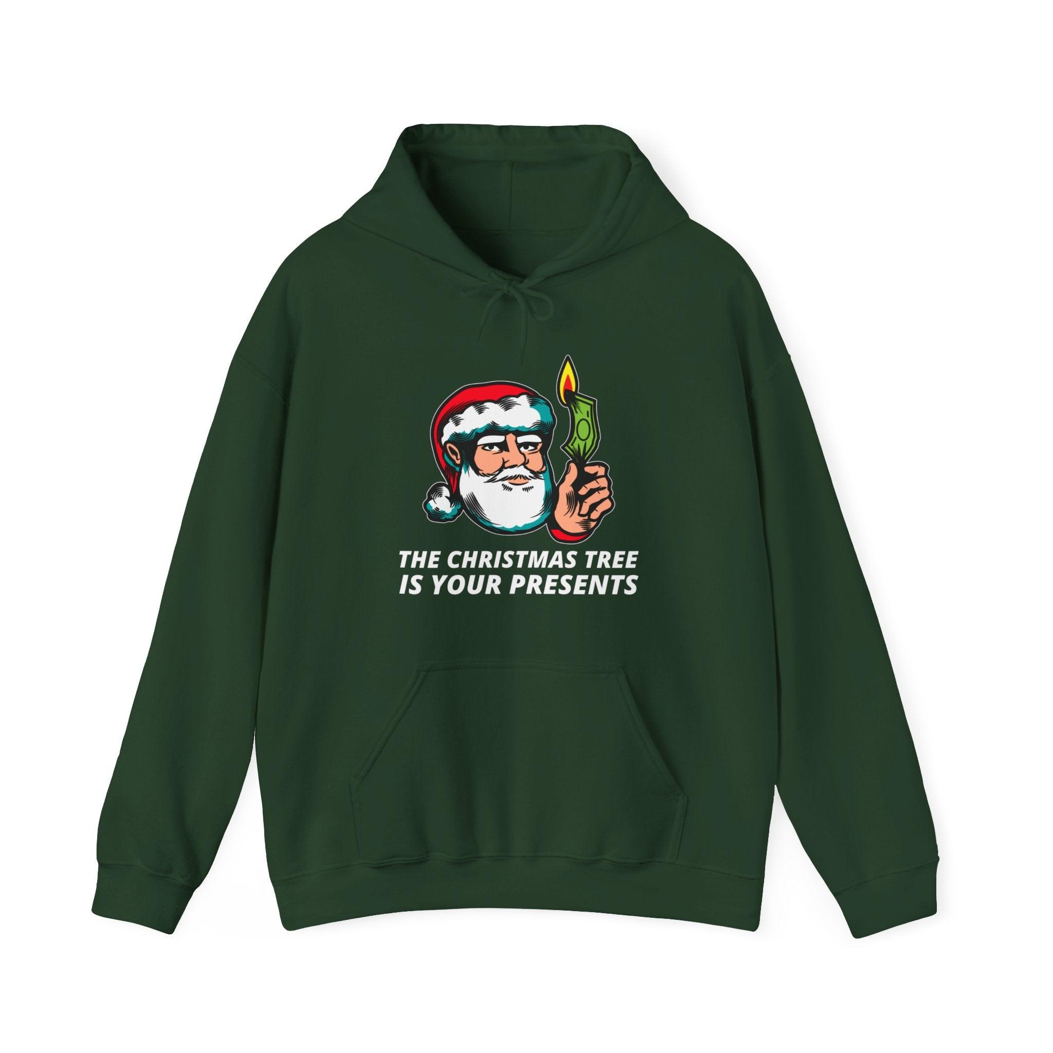 The Christmas tree is your presents - Hoodie