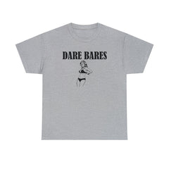 Dare Bares - T-Shirt - Witty Twisters Fashions