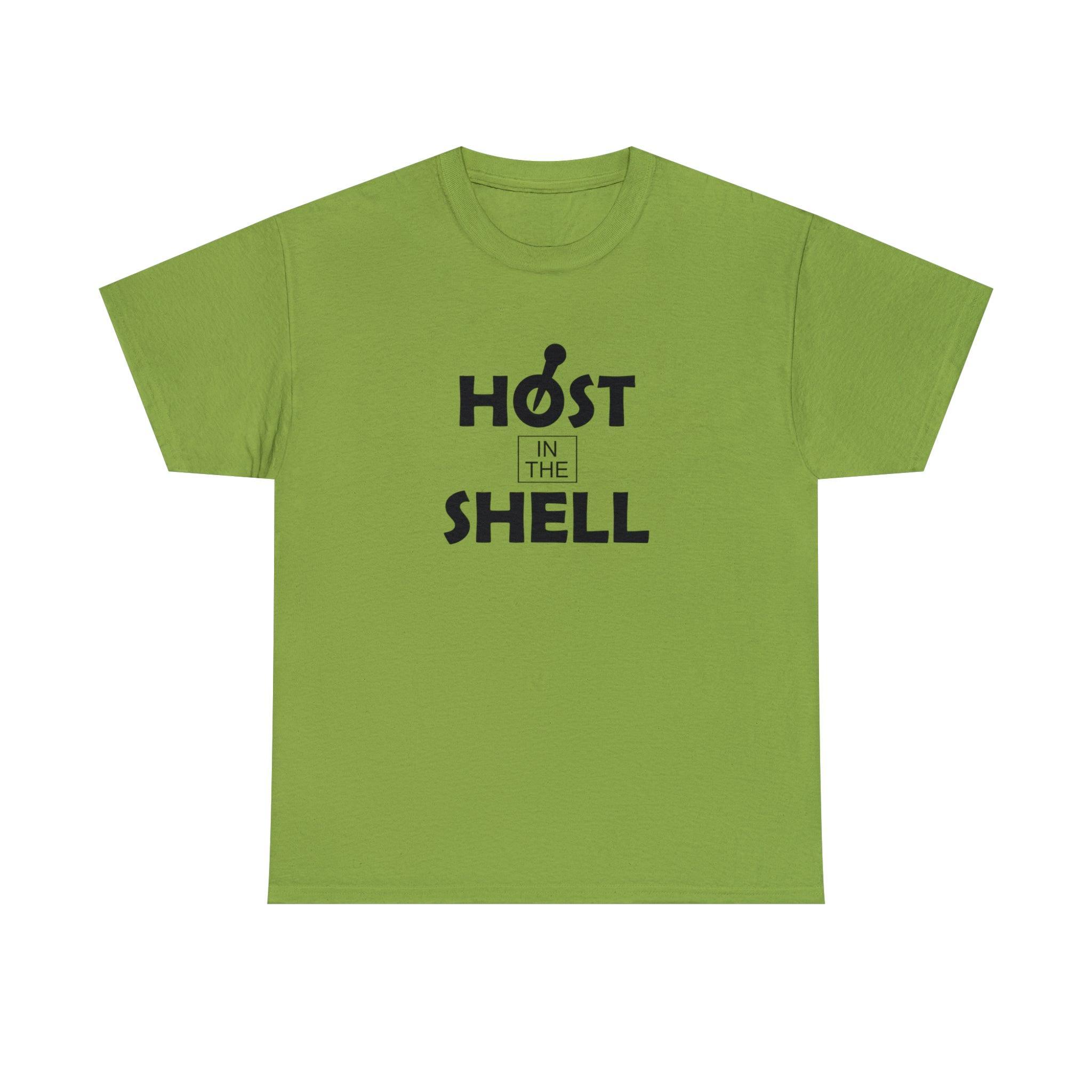 Host In The Shell - T-Shirt - Witty Twisters Fashions