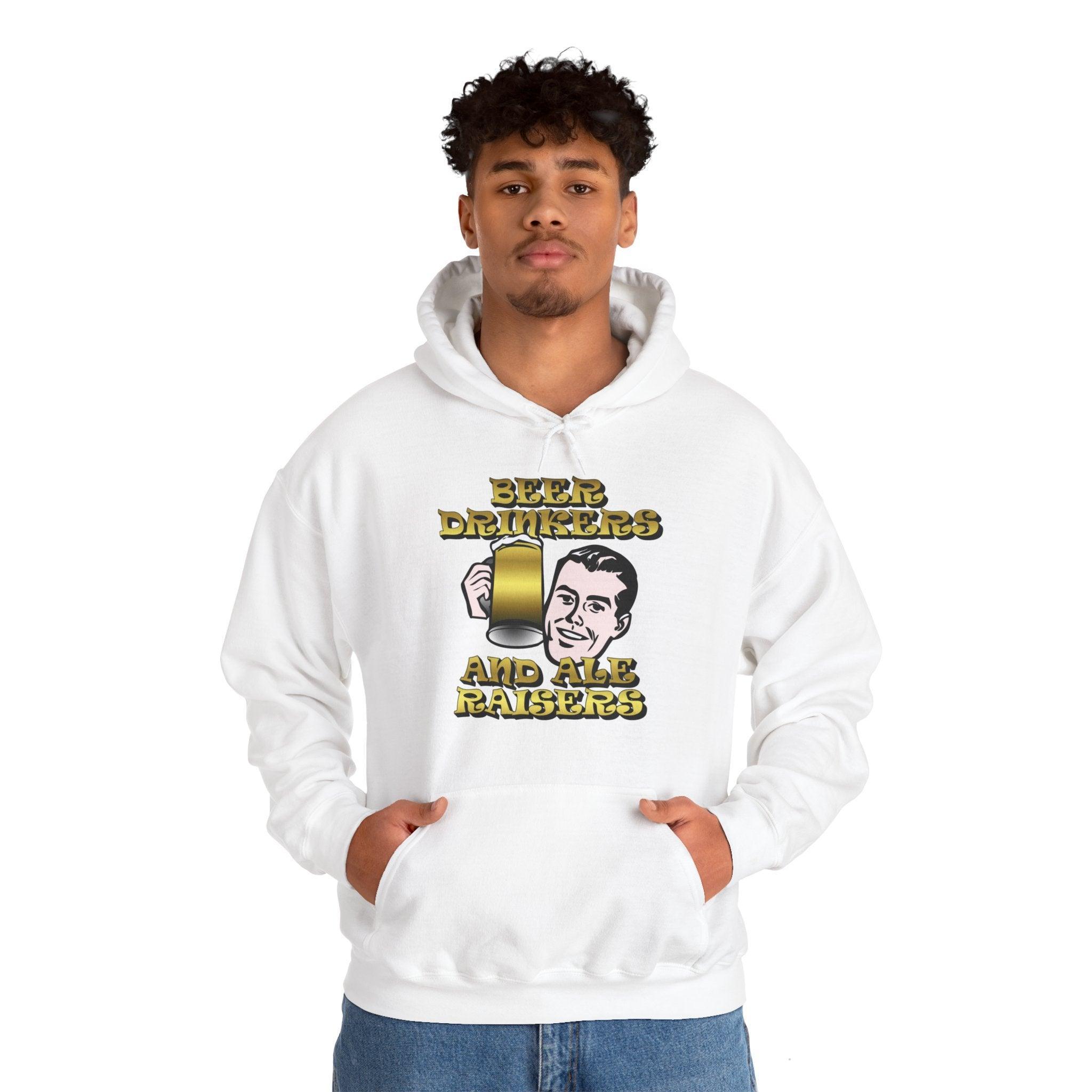 Beer Drinkers and Ale Raisers - Hoodie - Witty Twisters Fashions