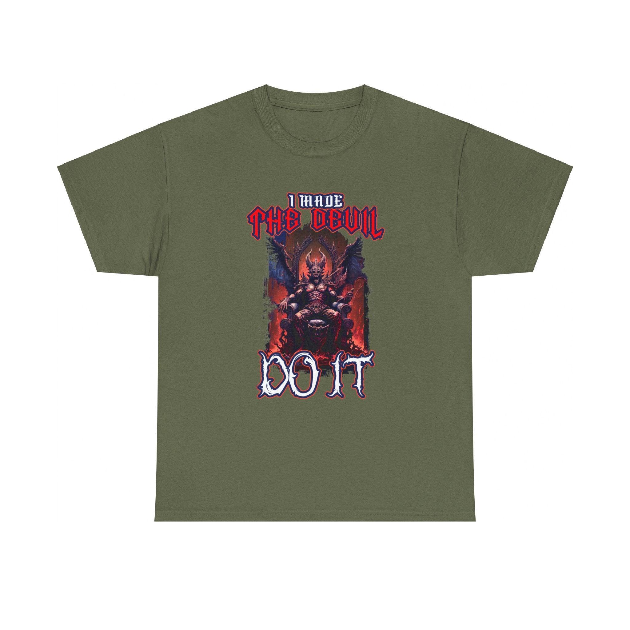 I made the devil do it - T-Shirt - Witty Twisters Fashions