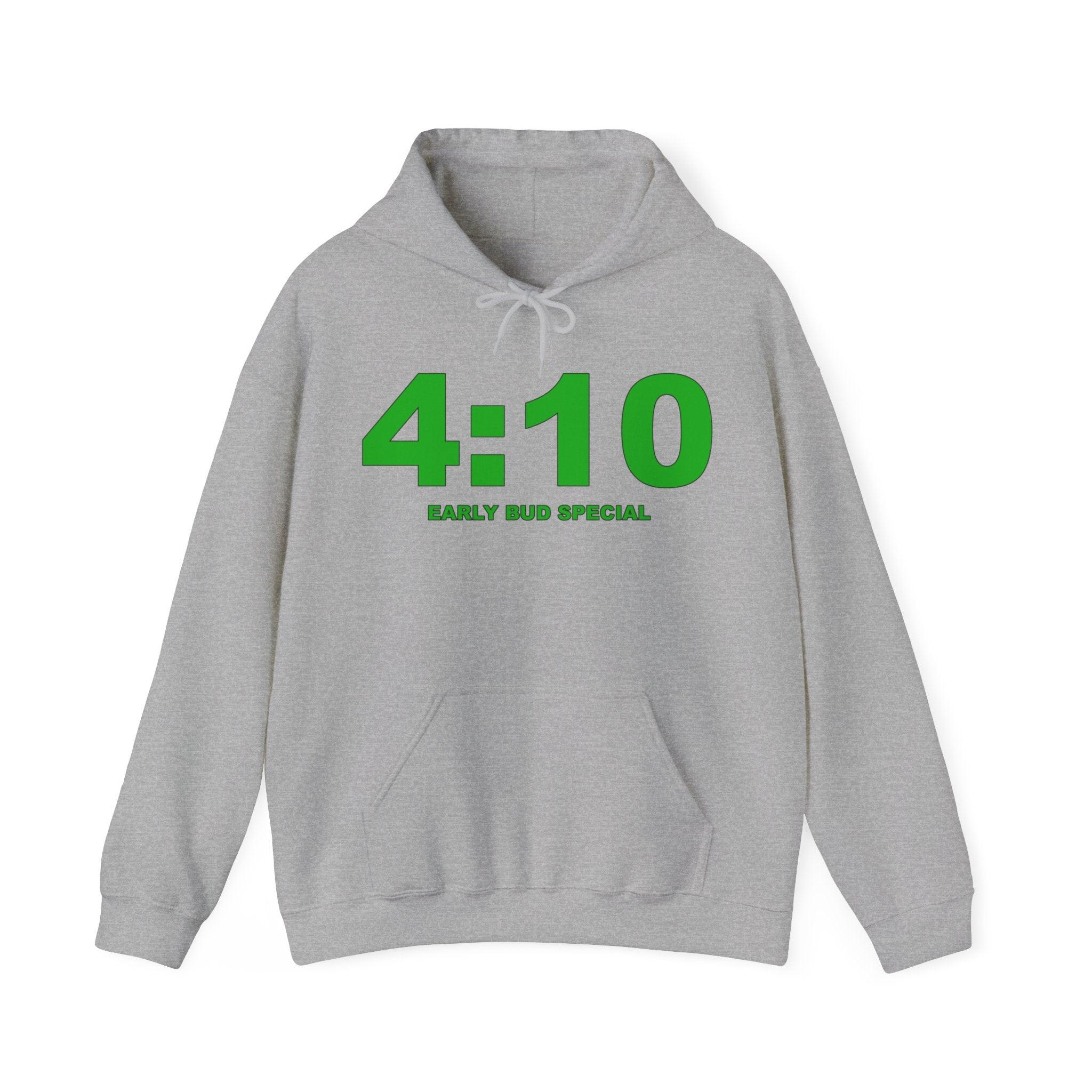 4:10 Early Bud Special - Hoodie - Witty Twisters Fashions