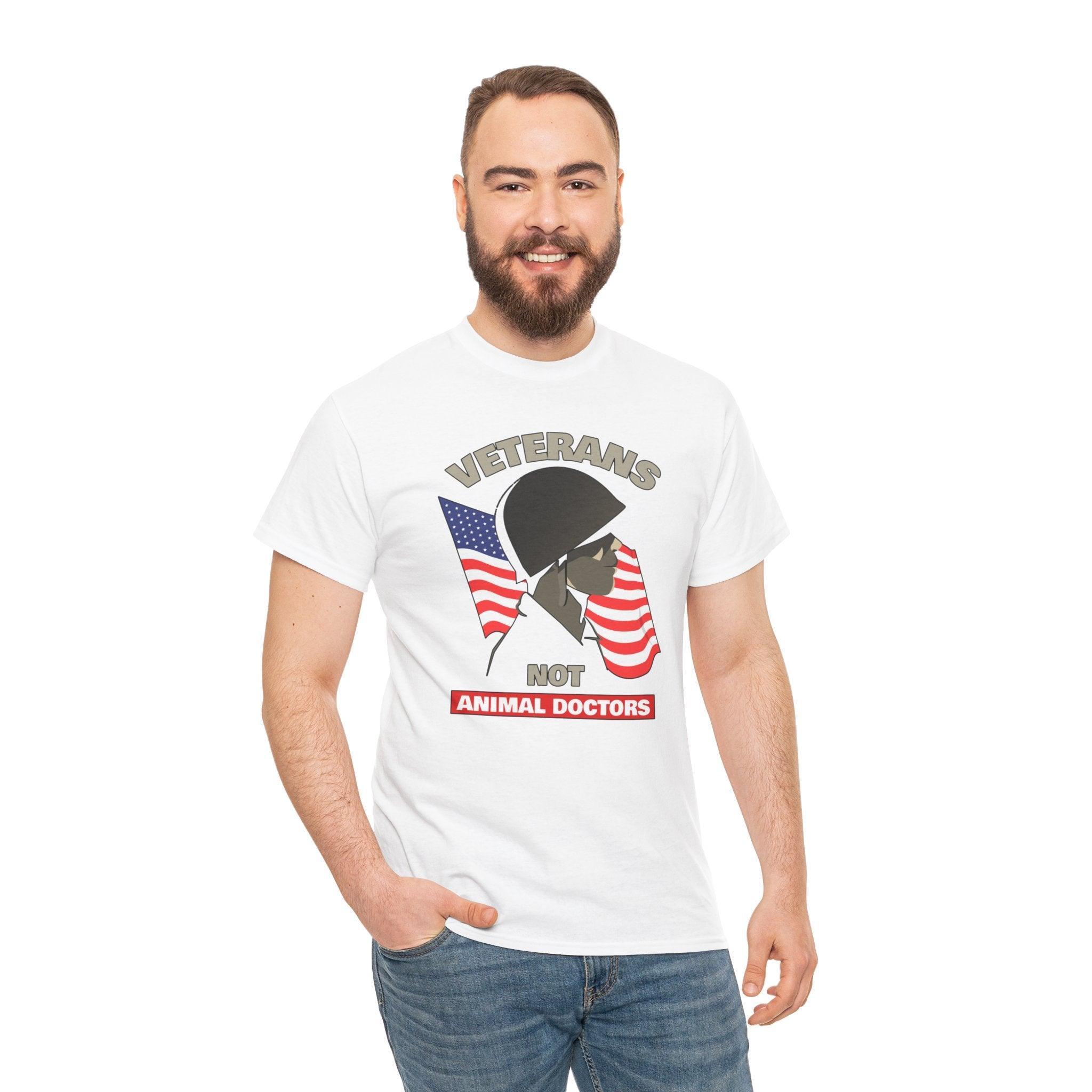 Veterans Not Animal Doctors - T-Shirt - Witty Twisters Fashions