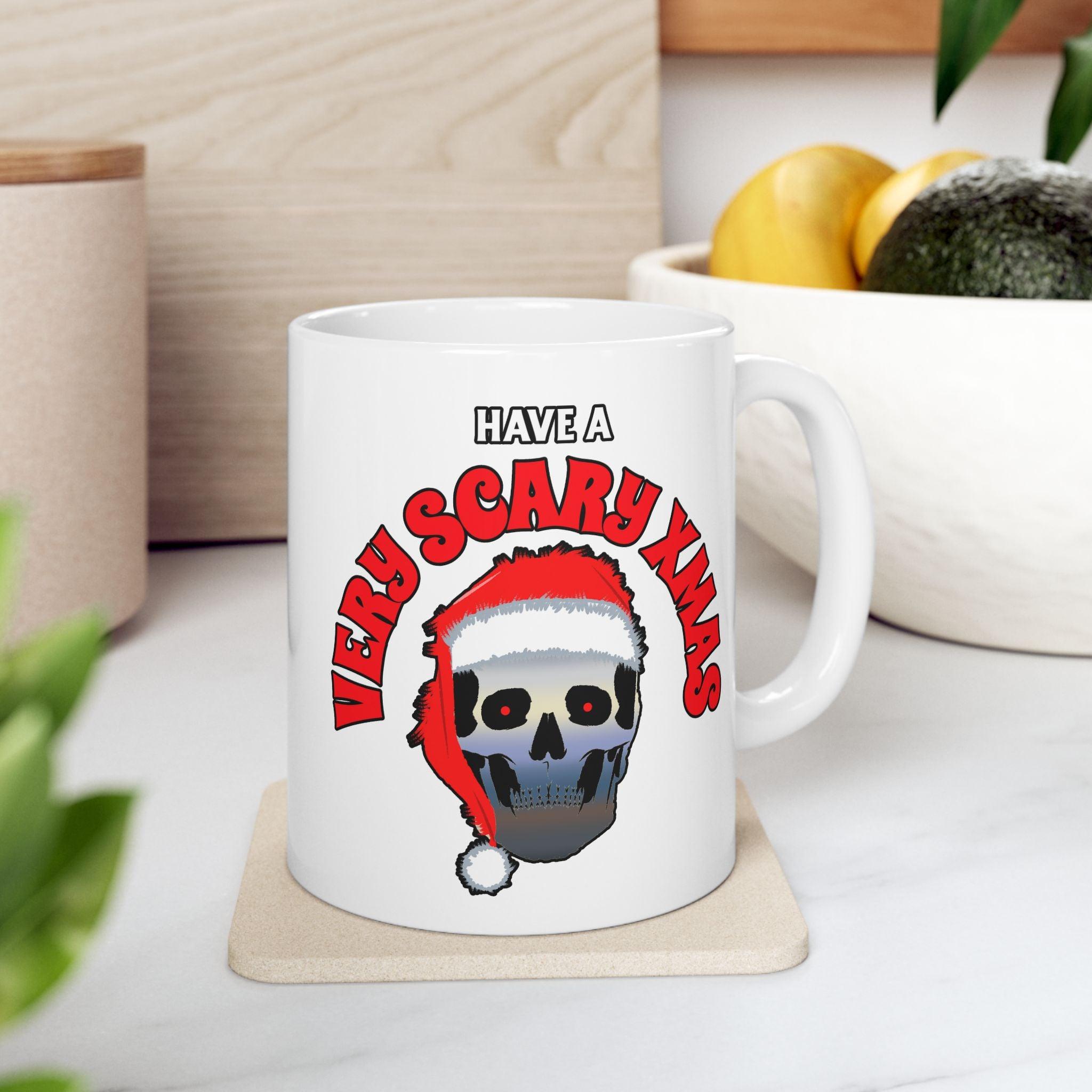 Have A Very Scary Xmas - Ceramic Coffee Mug 11oz, 15oz