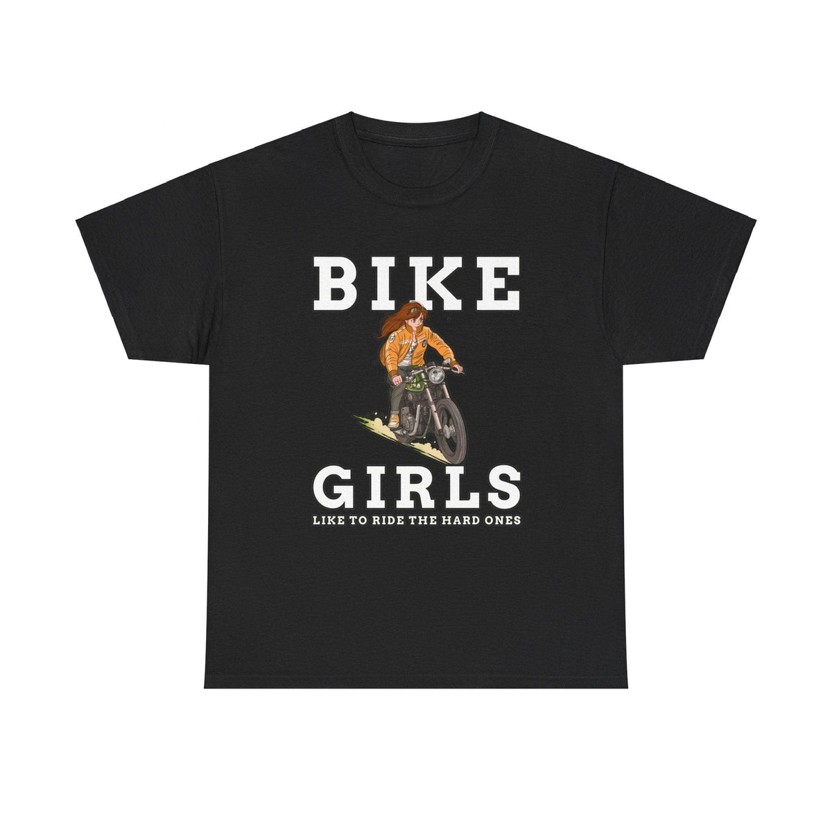 Bike Girls Like to ride the hard ones - T-Shirt - Witty Twisters Fashions