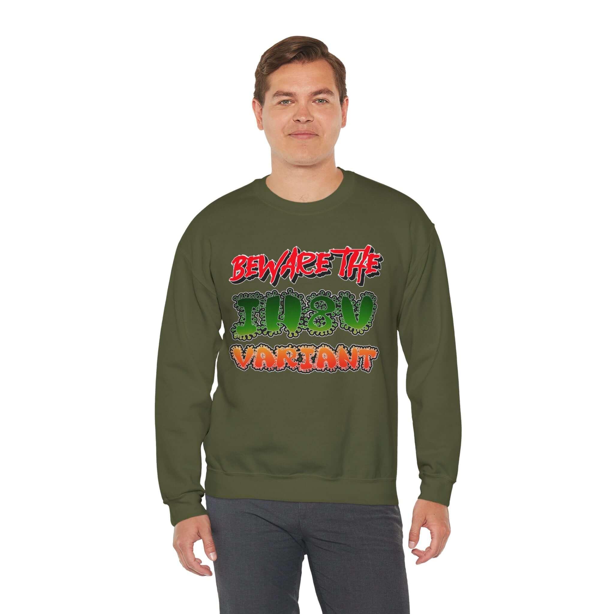 Beware The IH8U Variant - Sweatshirt - Witty Twisters Fashions