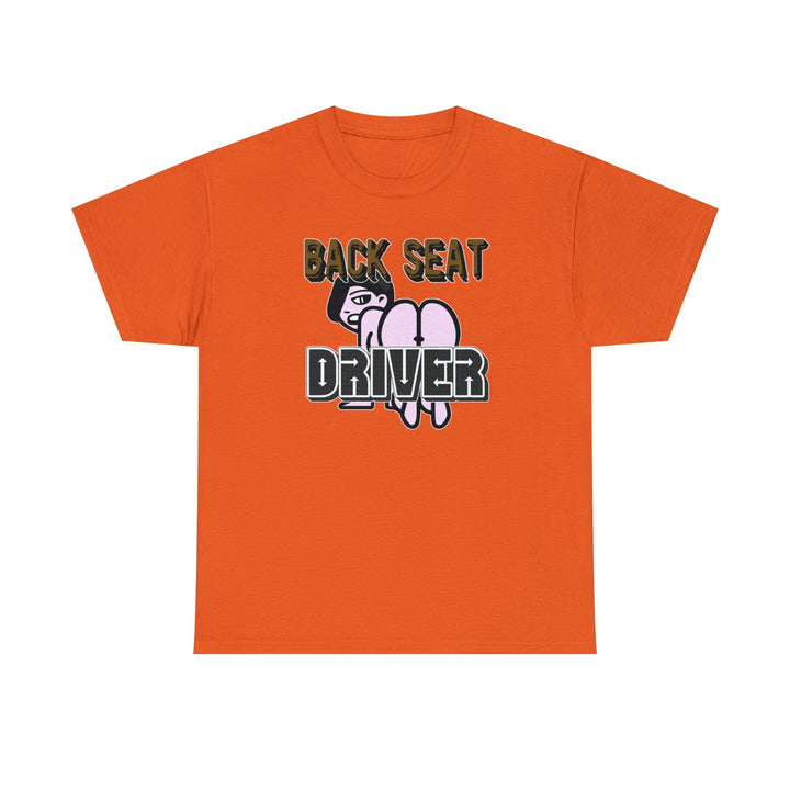 Back Seat Driver - T-ShirtBack Seat Driver -