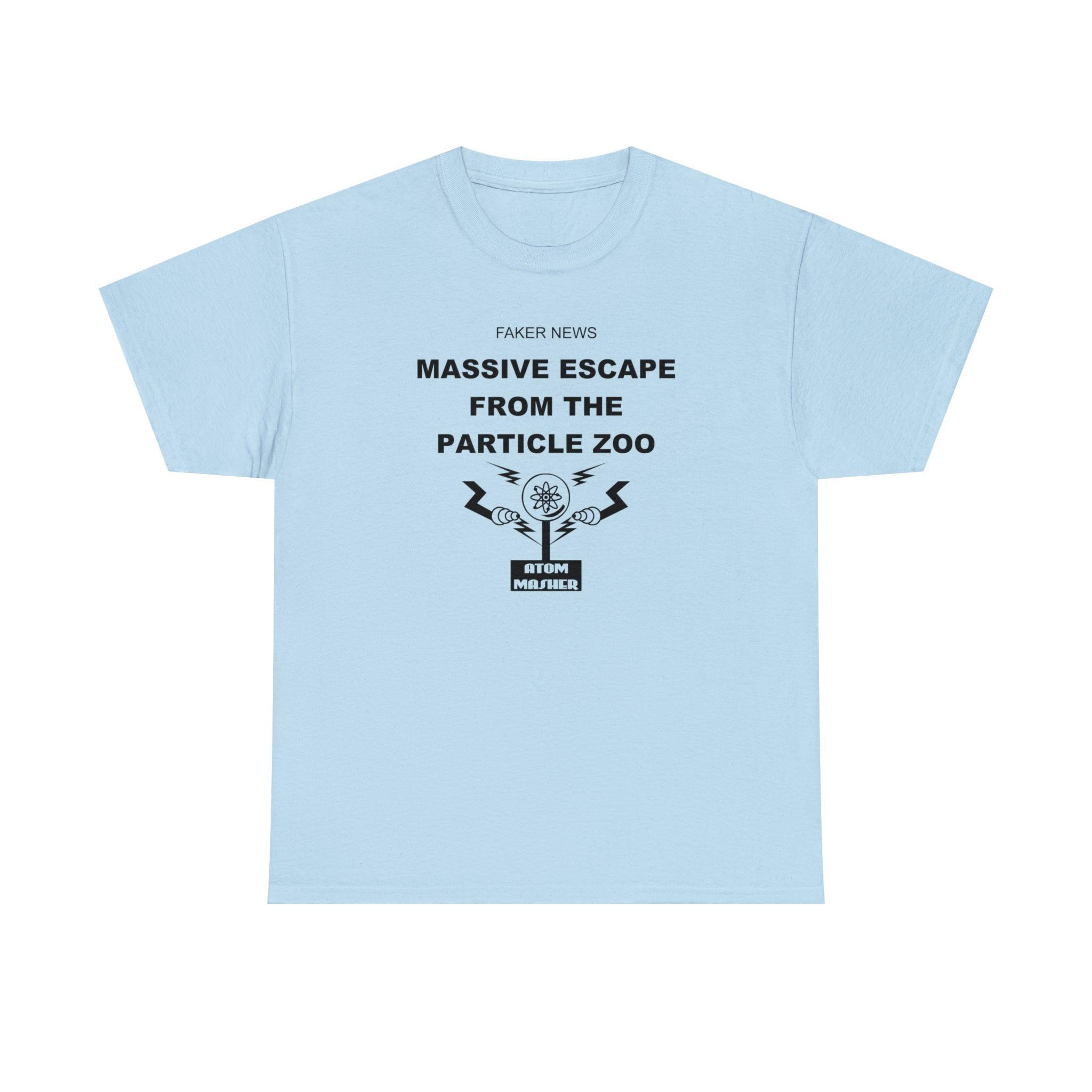 Faker News Massive Escape From The Particle Zoo - T-Shirt - Witty Twisters Fashions