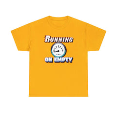 Running On Empty - Witty Twisters T-Shirts