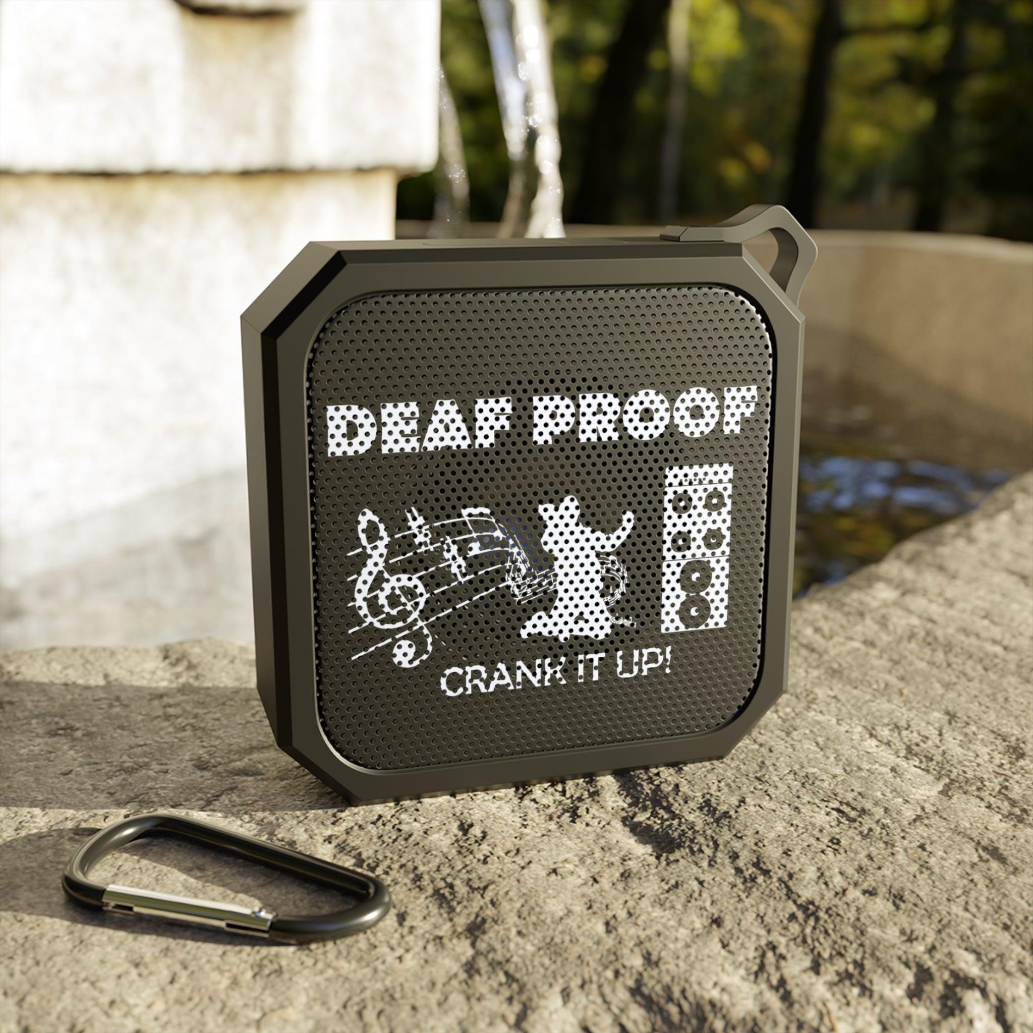 Deaf Proof Crank It Up! - Blackwater Outdoor Bluetooth Speaker - Witty Twisters Fashions