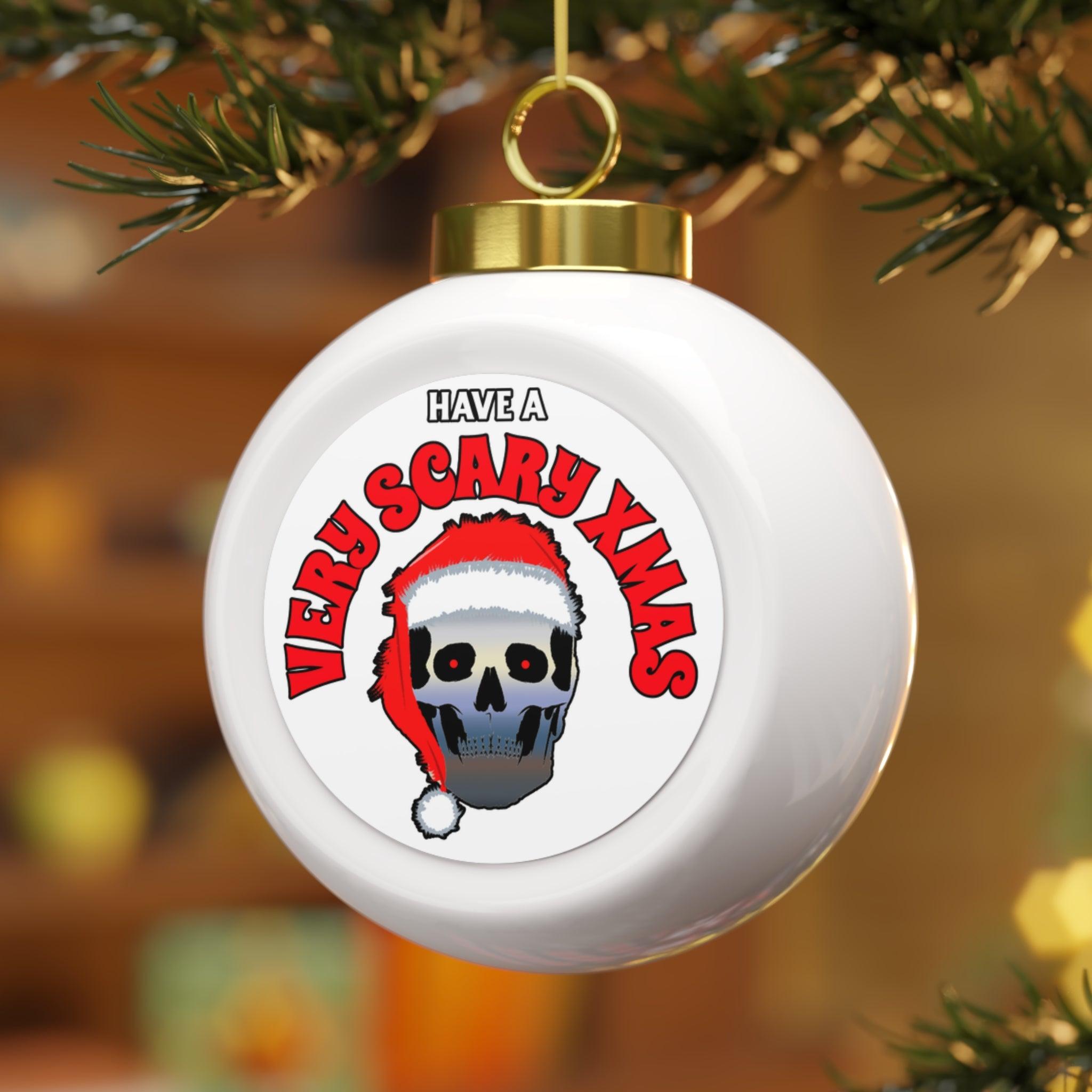 Have A Very Scary Xmas - Christmas Ball Ornament